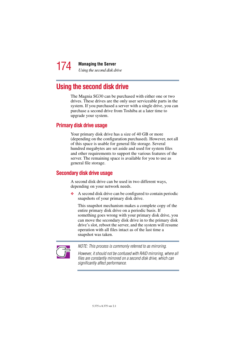 Using the second disk drive, Primary disk drive usage, Secondary disk drive usage | Using the | Toshiba Magnia SG30 User Manual | Page 167 / 296