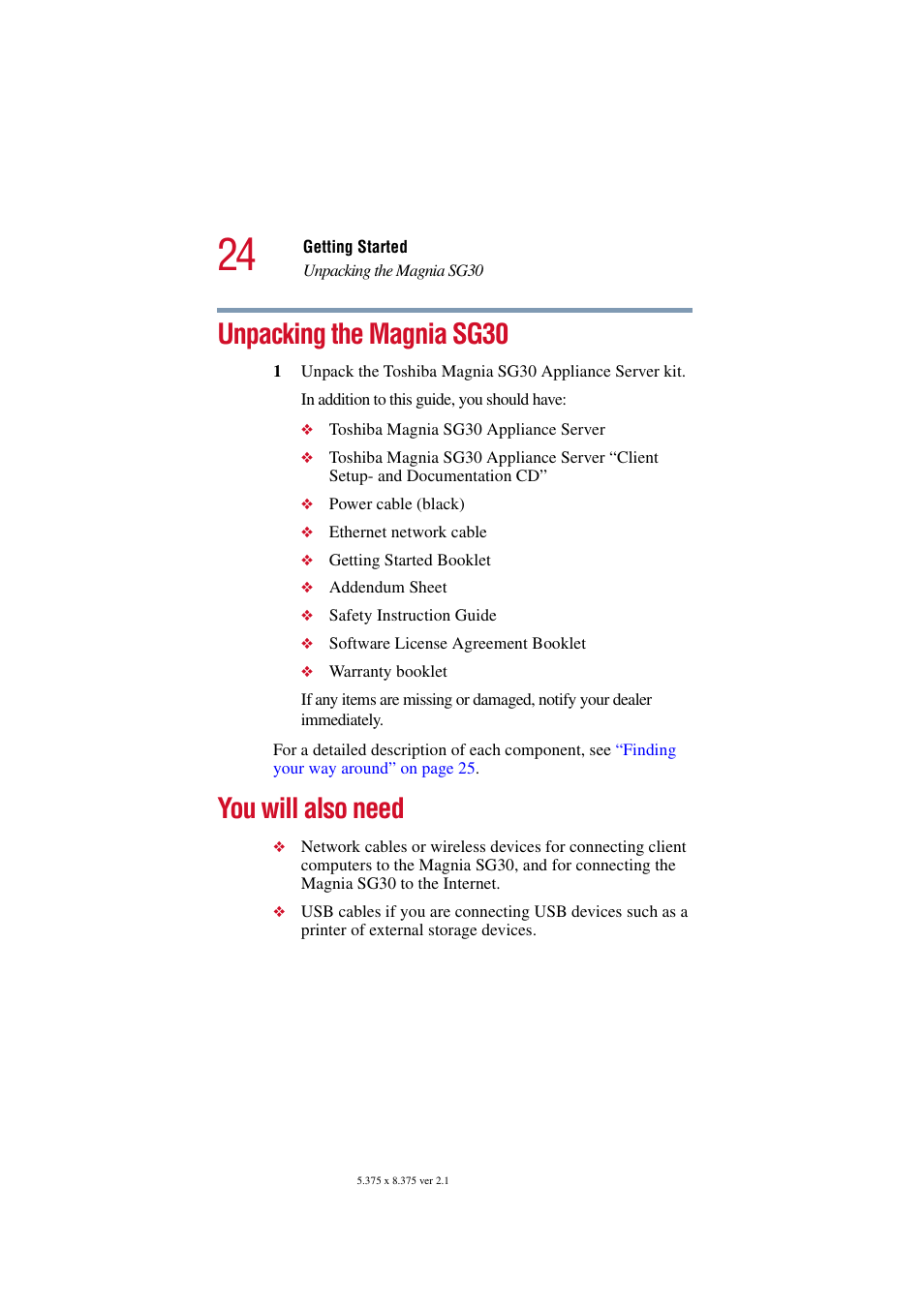 Unpacking the magnia sg30, You will also need, Unpacking the magnia sg30 you will also need | Unpacking the magnia | Toshiba Magnia SG30 User Manual | Page 22 / 296