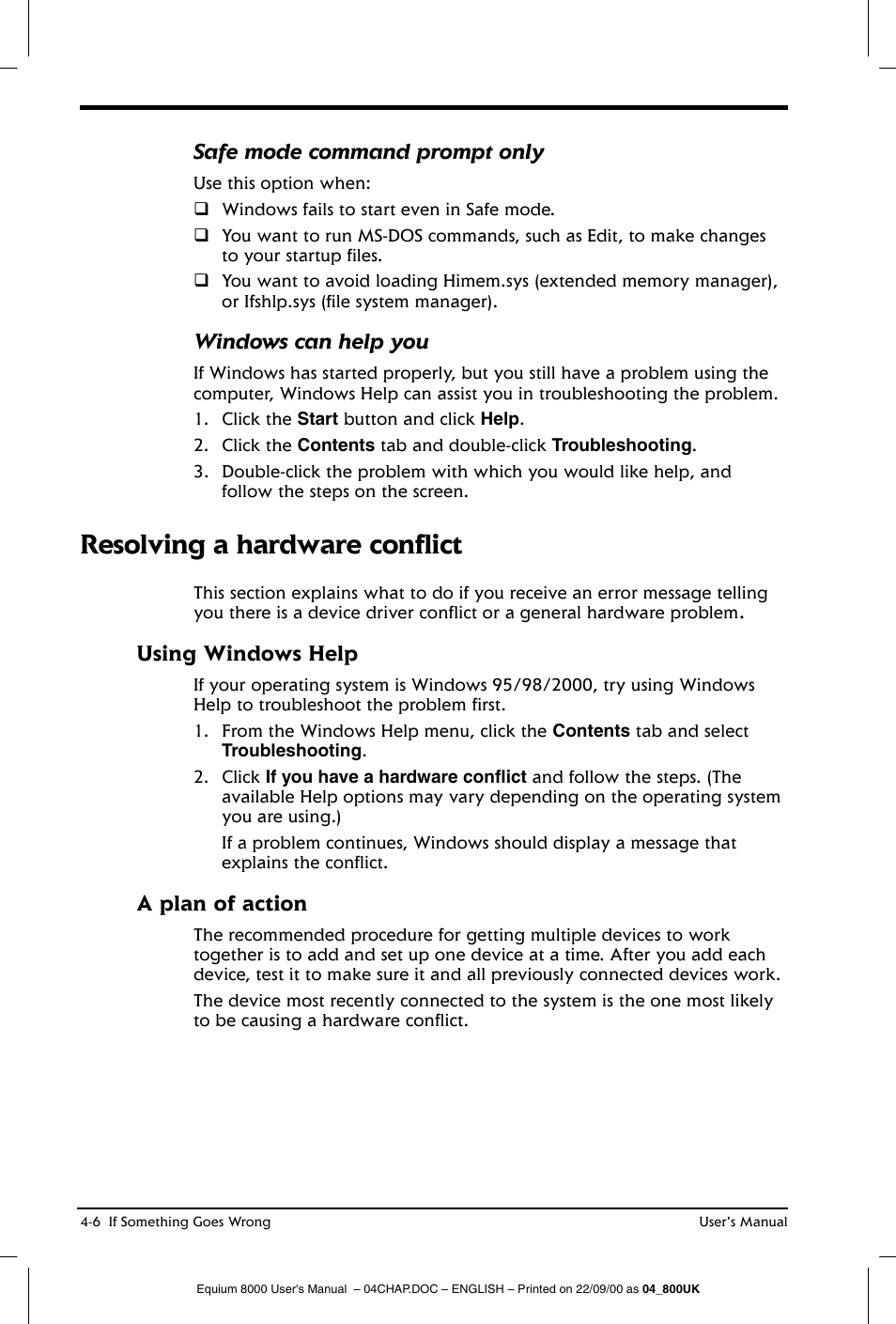 Resolving a hardware conflict, Safe mode command prompt only, Windows can help you | Using windows help, A plan of action | Toshiba Equium 8000 S-D User Manual | Page 65 / 80