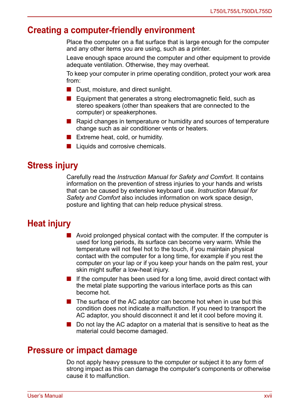 Creating a computer-friendly environment, Stress injury, Heat injury | Pressure or impact damage | Toshiba Satellite L755 User Manual | Page 17 / 179