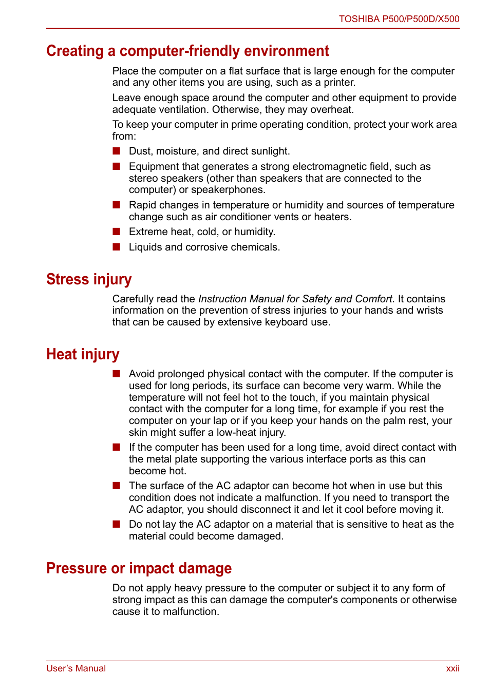 Creating a computer-friendly environment, Stress injury, Heat injury | Pressure or impact damage | Toshiba SATELLITE P500 User Manual | Page 22 / 202