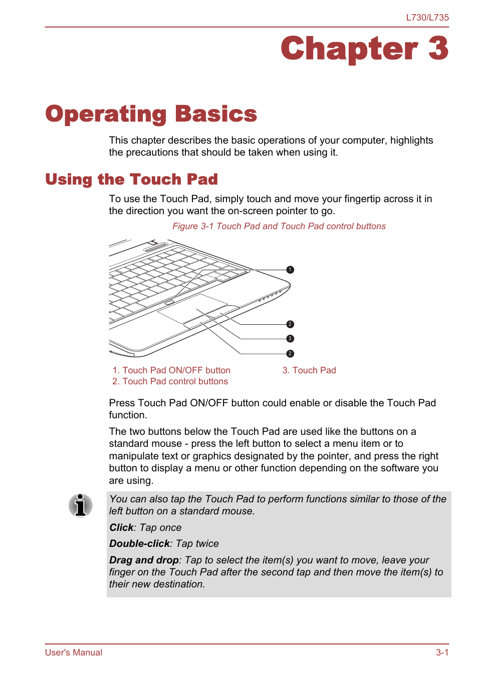 Chapter 3 operating basics, Using the touch pad, Chapter 3 | Operating basics, Using the touch pad -1, For details, For more information, please refer to the, Using, The touch pad | Toshiba Satellite L730 User Manual | Page 38 / 161