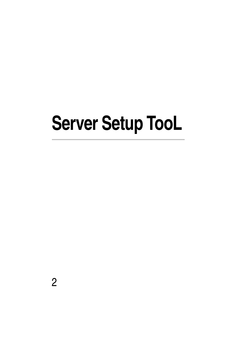 Server setup tool, Chapter 1: server setup tool | Toshiba Magnia Z500 User Manual | Page 6 / 115