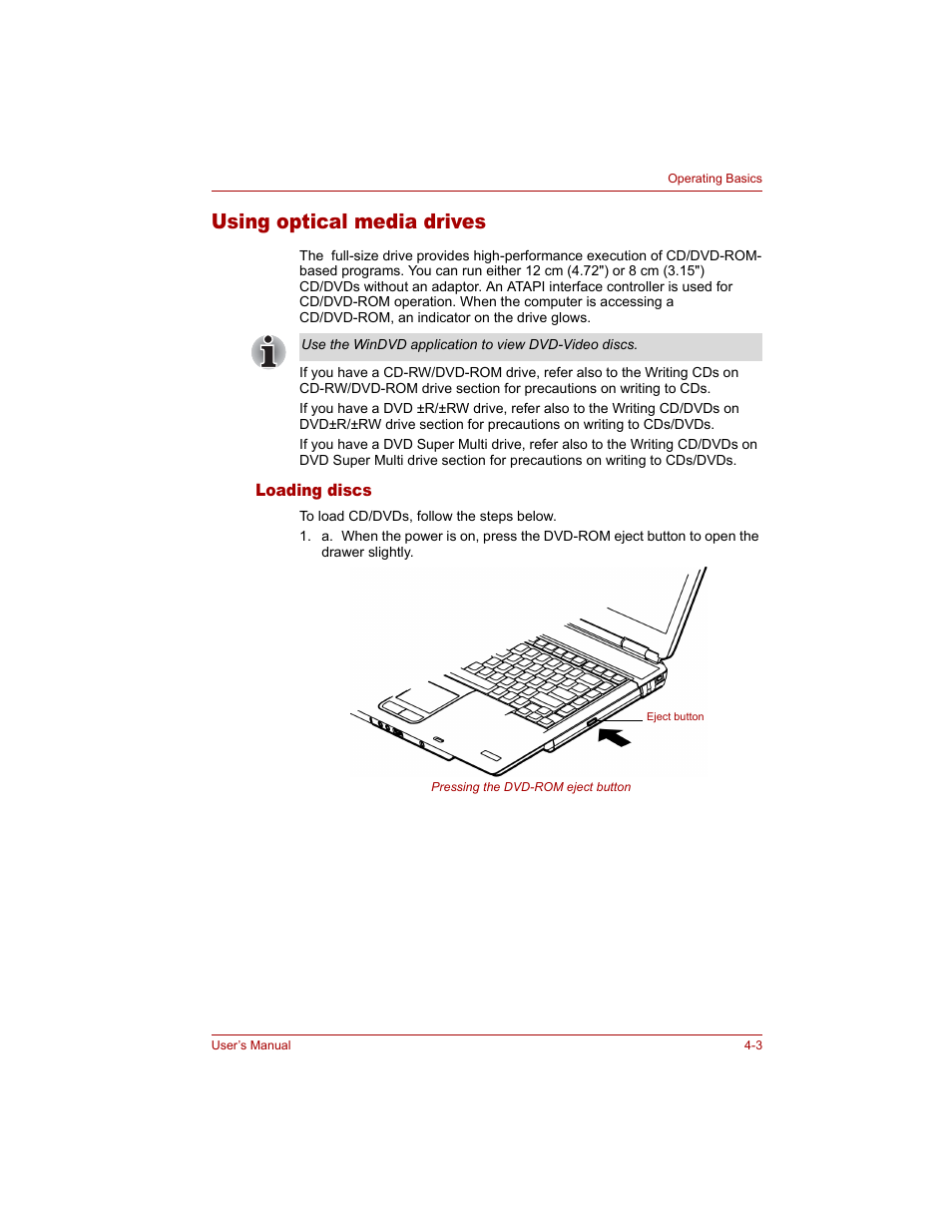 Using optical media drives, Loading discs, Using optical media drives -3 | Loading discs -3 | Toshiba Tecra A4 (PTA40) User Manual | Page 77 / 204