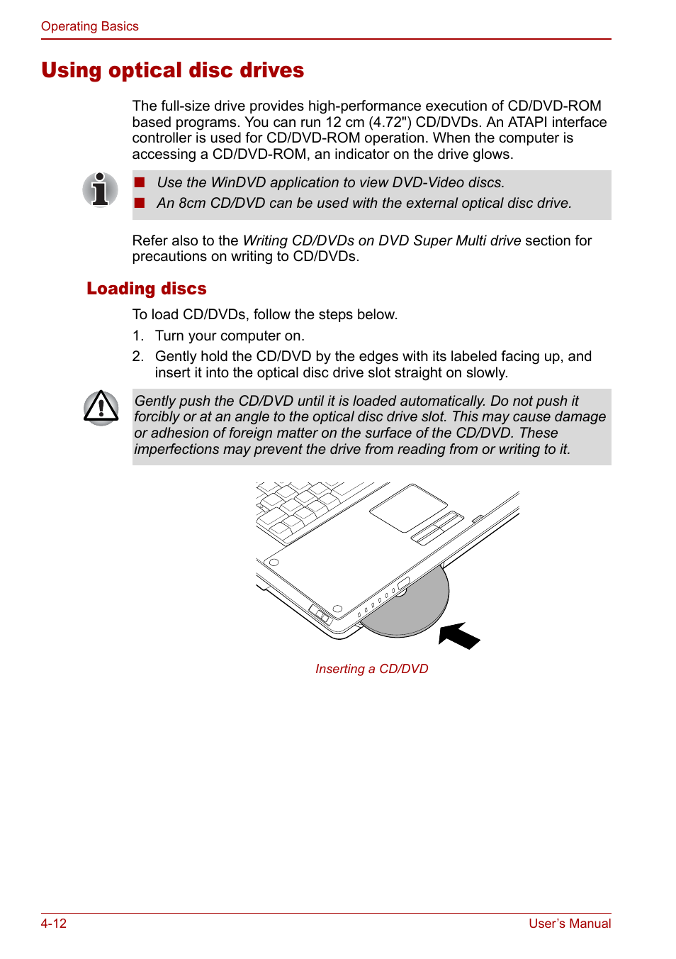 Using optical disc drives, Using optical disc drives -12, Using optical | Disc drives, Loading discs | Toshiba Qosmio F30 (PQF32) User Manual | Page 80 / 276