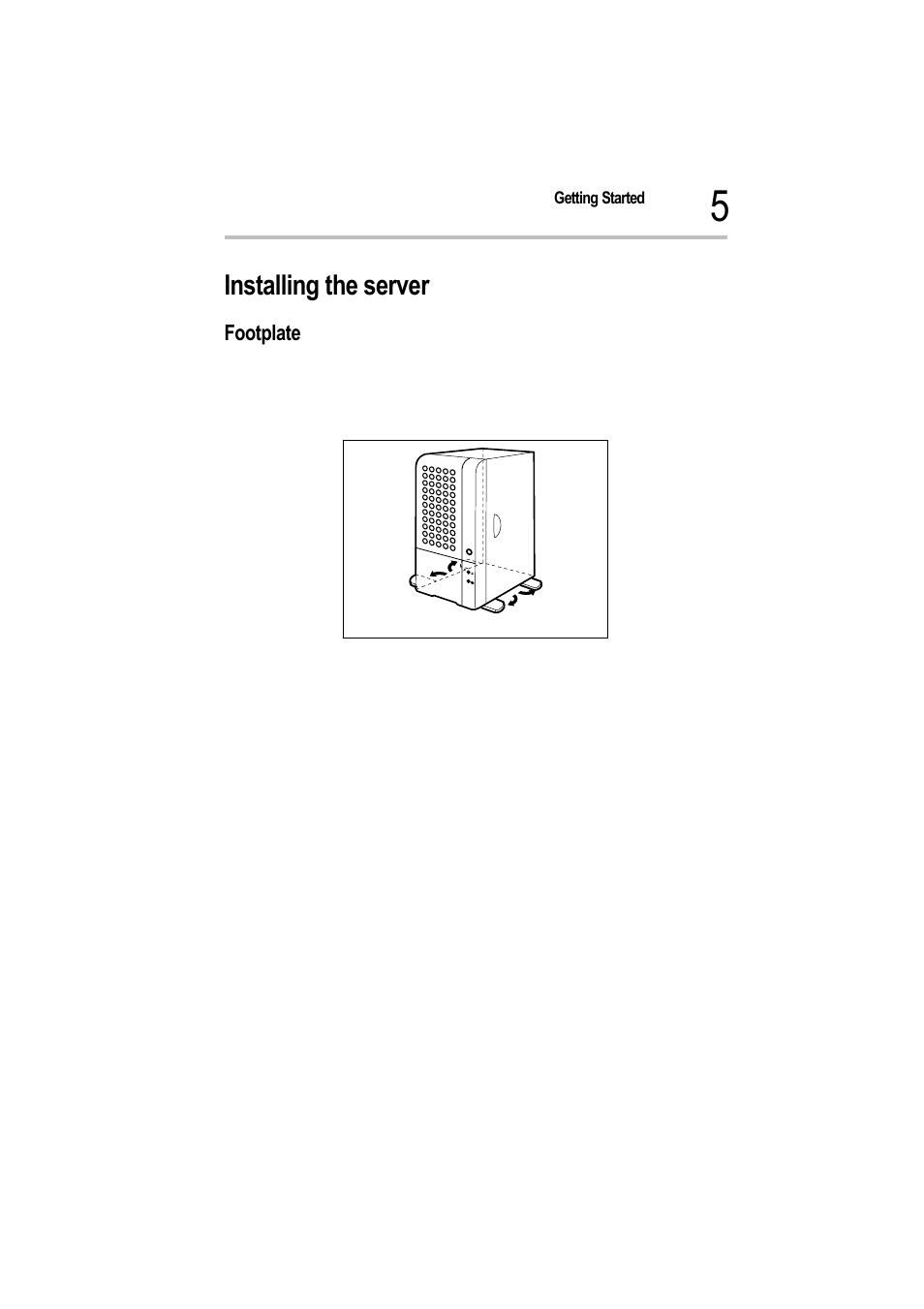 Installing the server, Footplate, Footplates | Toshiba Magnia 550d User Manual | Page 22 / 208