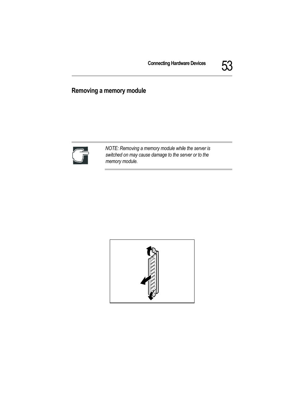 Removing a memory module, 2 unplug the power cable, 3 remove the front door and side panels | 5 replace the side panel and the front door panel, 6 plug in the power cable and switch on the server | Toshiba Magnia 550d User Manual | Page 70 / 208