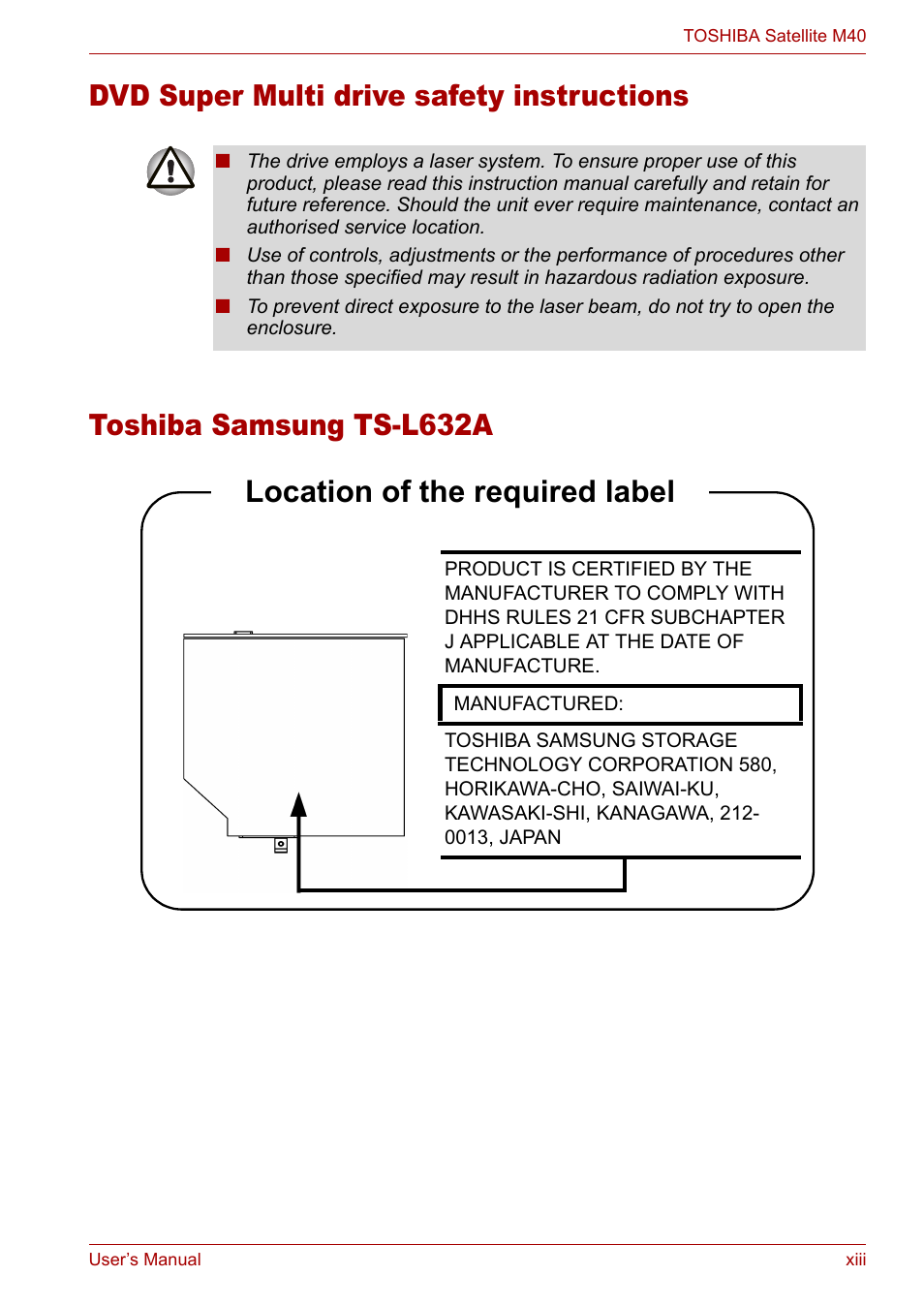 Toshiba samsung ts-l632a, Dvd super multi drive safety instructions, Location of the required label | Toshiba Satellite M40 (PSM40) User Manual | Page 13 / 201