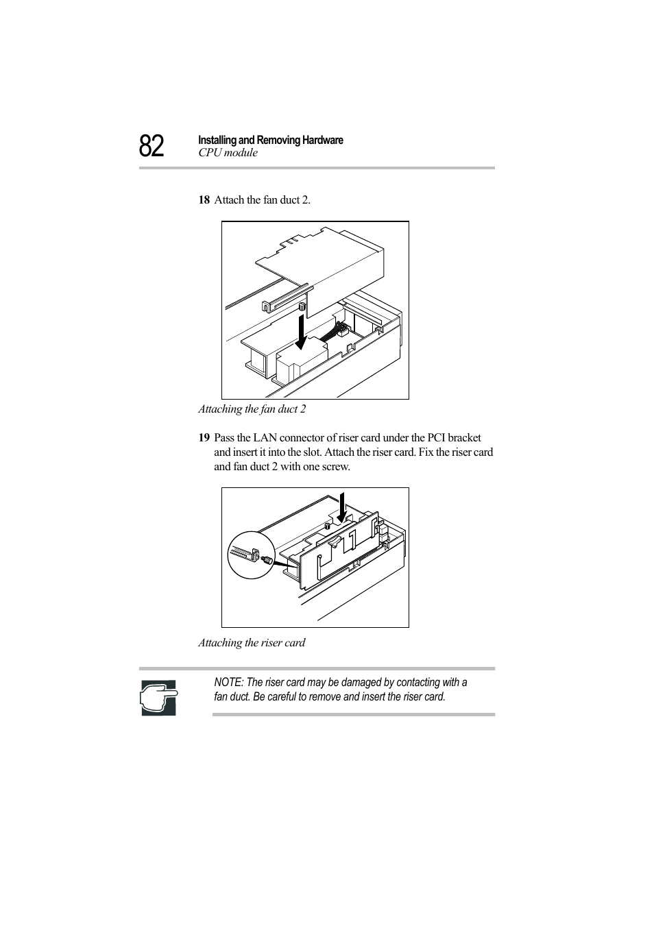 18 attach the fan duct 2, Attaching the fan duct 2, Attaching the riser card | Toshiba Magnia Z500 User Manual | Page 101 / 242