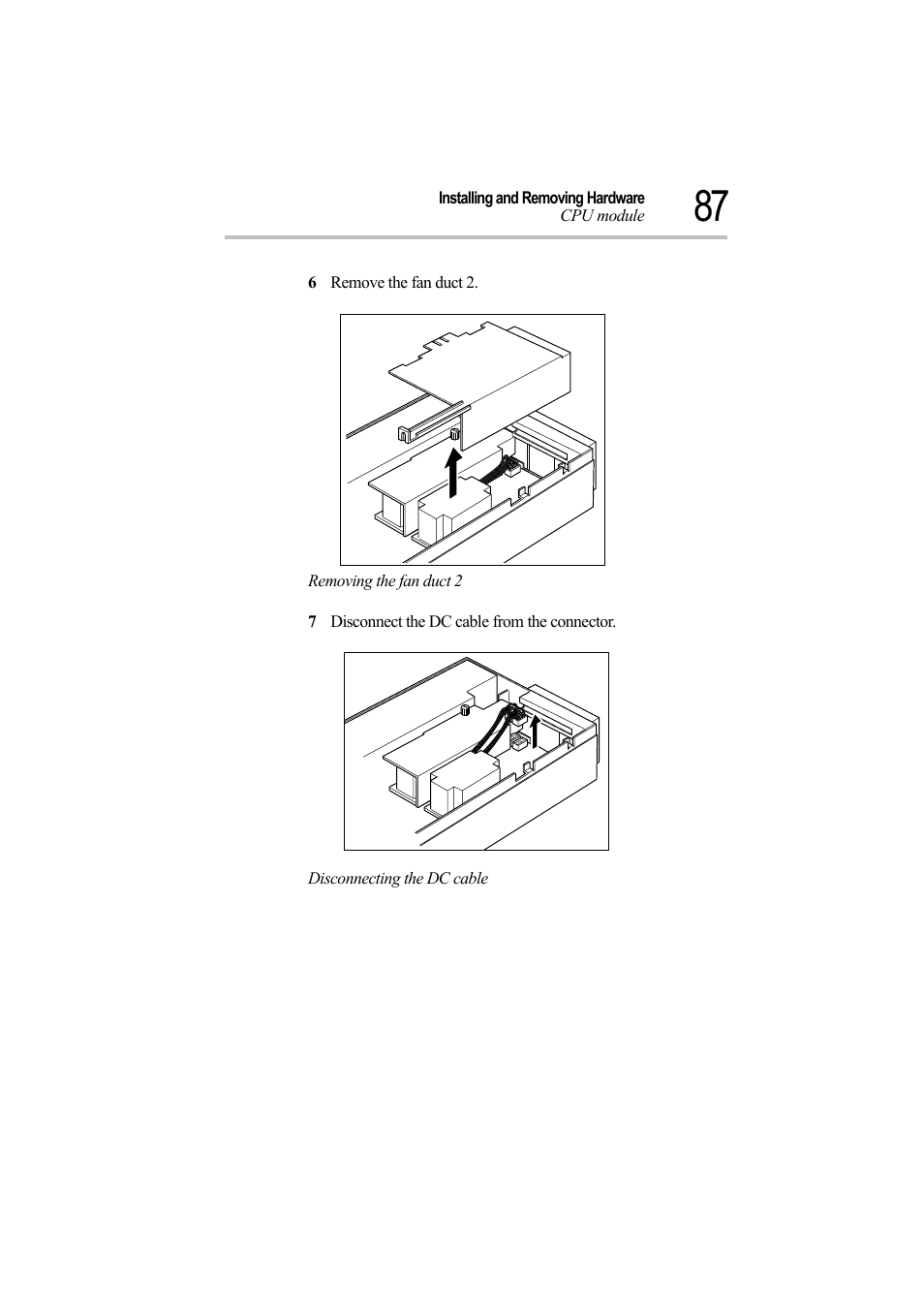 6 remove the fan duct 2, Removing the fan duct 2, 7 disconnect the dc cable from the connector | Disconnecting the dc cable | Toshiba Magnia Z500 User Manual | Page 106 / 242