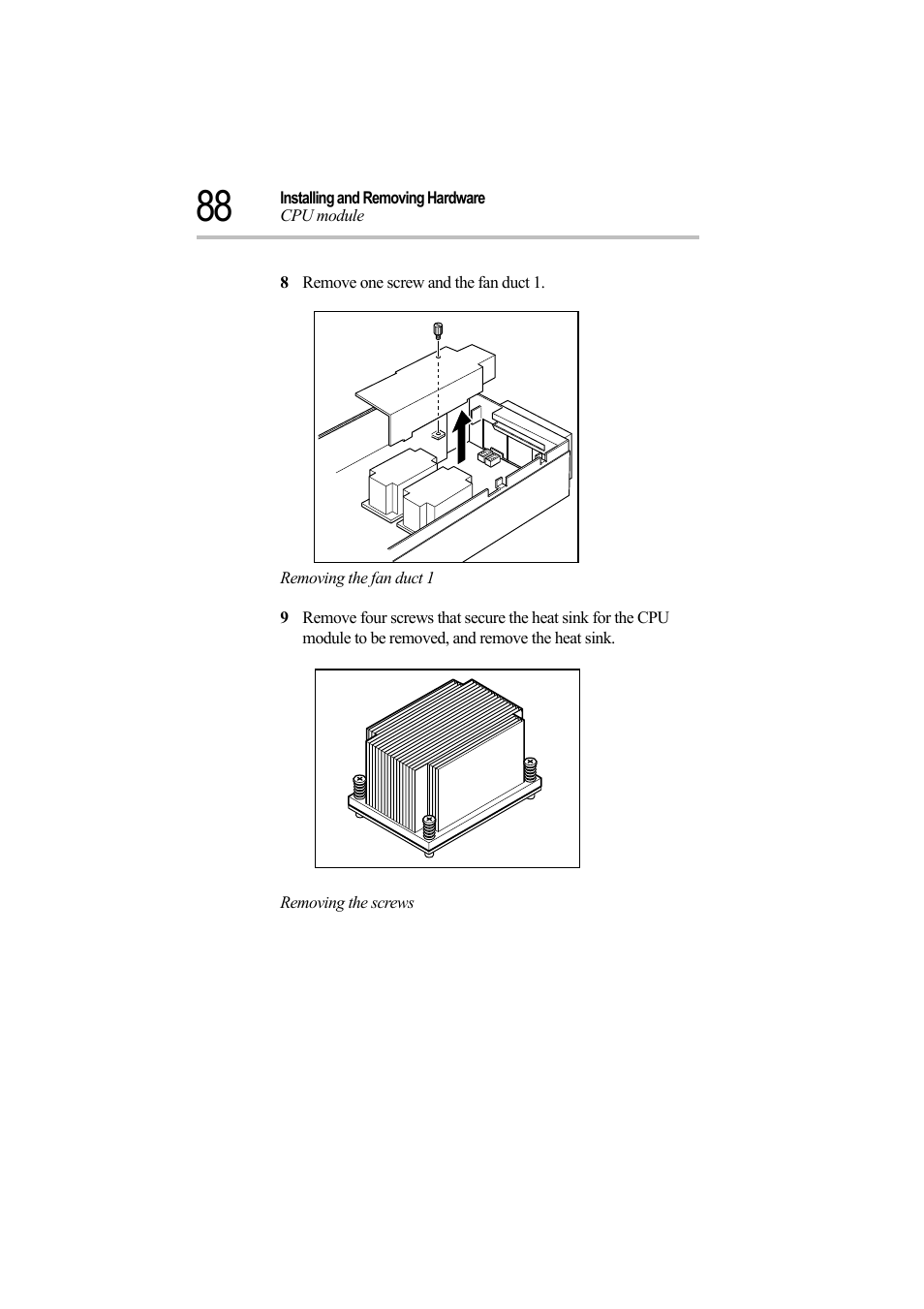 8 remove one screw and the fan duct 1, Removing the fan duct 1, Removing the screws | Toshiba Magnia Z500 User Manual | Page 107 / 242