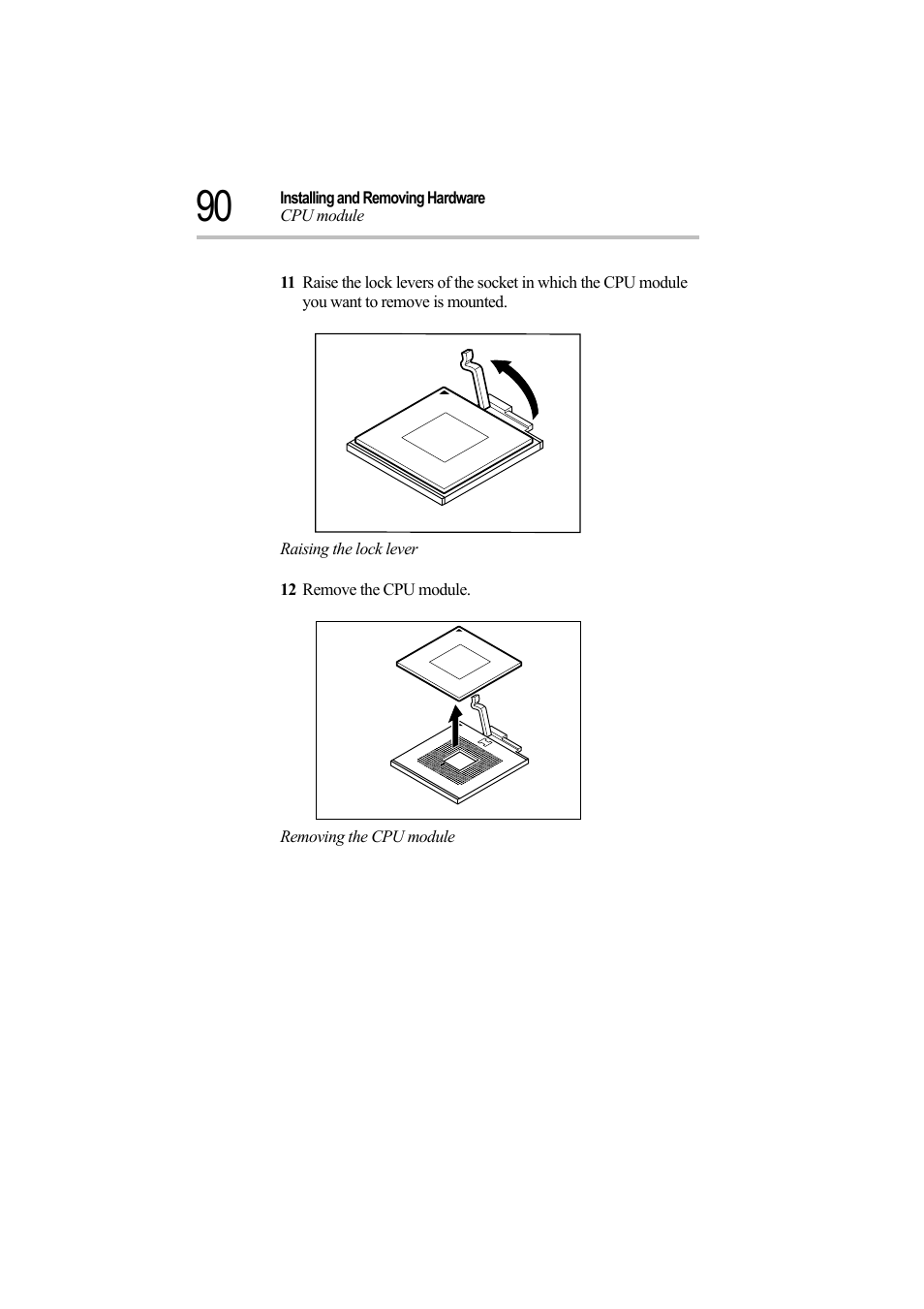 Raising the lock lever, 12 remove the cpu module, Removing the cpu module | Toshiba Magnia Z500 User Manual | Page 109 / 242