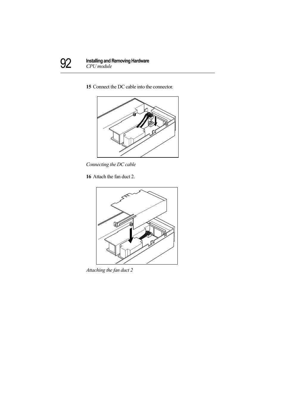 15 connect the dc cable into the connector, Connecting the dc cable, 16 attach the fan duct 2 | Attaching the fan duct 2 | Toshiba Magnia Z500 User Manual | Page 111 / 242