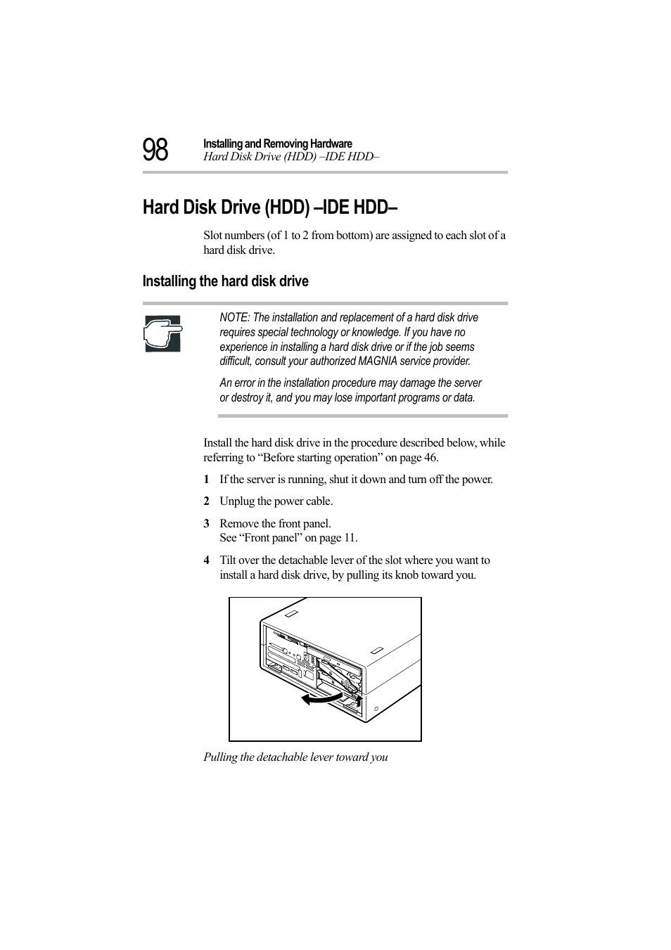 Hard disk drive (hdd) –ide hdd, Installing the hard disk drive, 2 unplug the power cable | Pulling the detachable lever toward you | Toshiba Magnia Z500 User Manual | Page 117 / 242