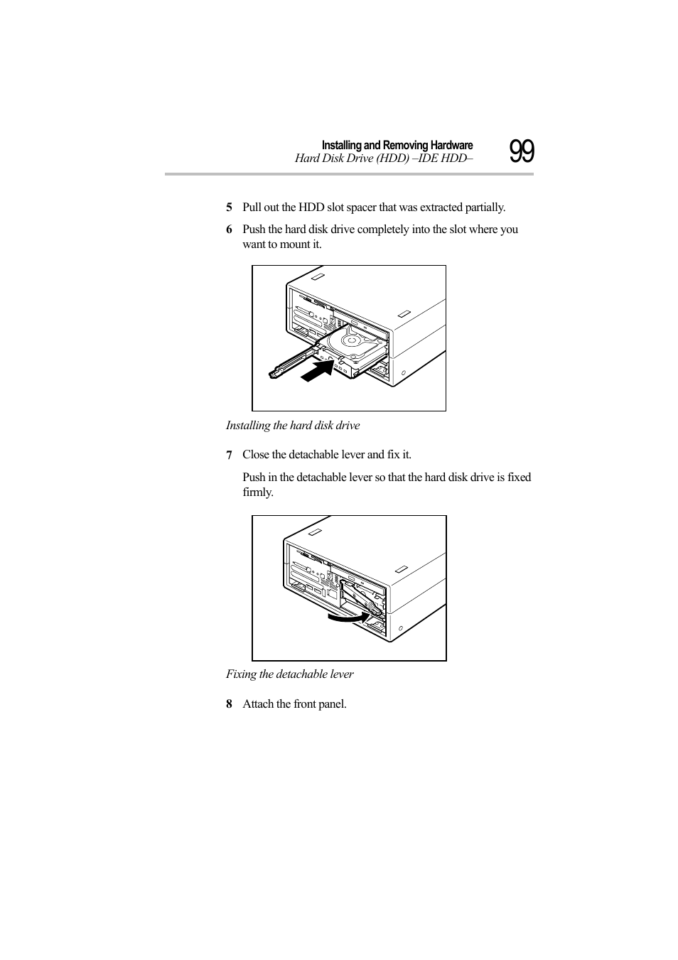 Installing the hard disk drive, 7 close the detachable lever and fix it, Fixing the detachable lever | 8 attach the front panel | Toshiba Magnia Z500 User Manual | Page 118 / 242