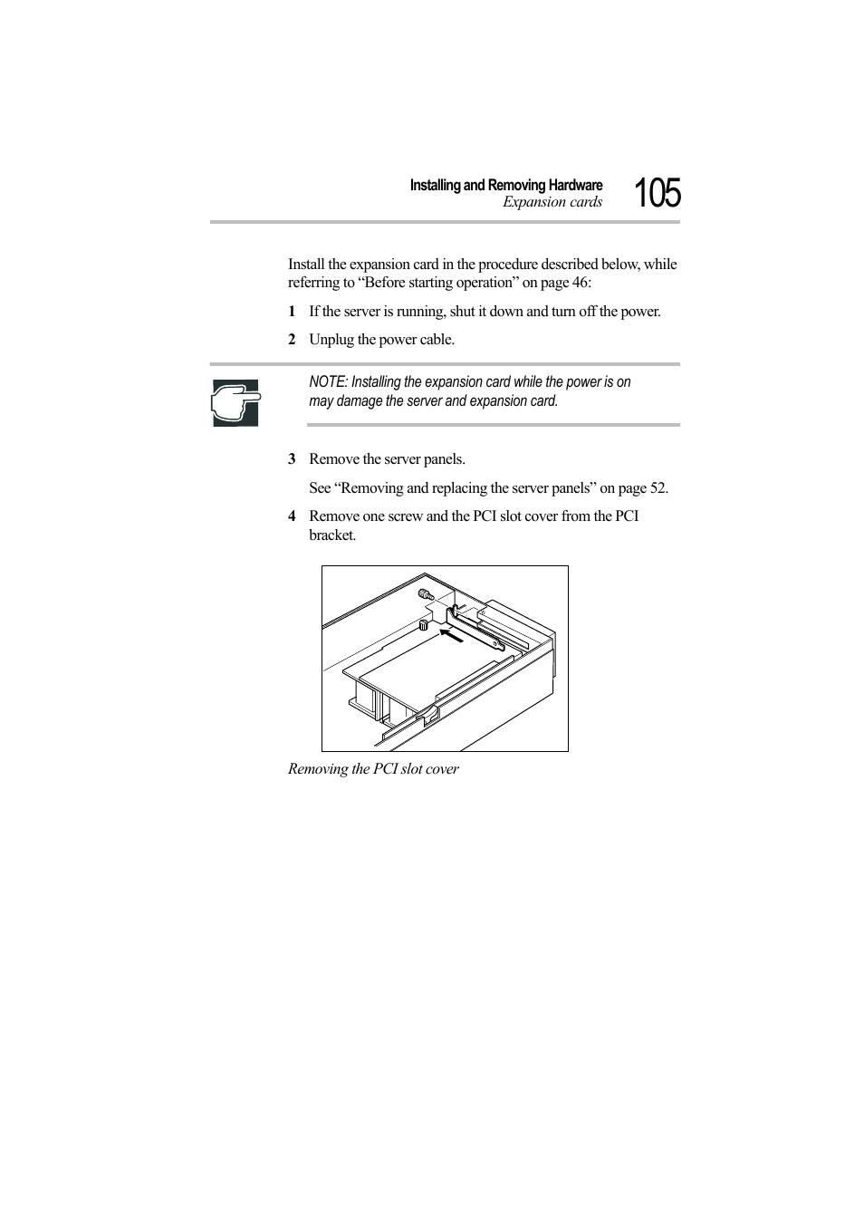 2 unplug the power cable, 3 remove the server panels, Removing the pci slot cover | Toshiba Magnia Z500 User Manual | Page 124 / 242