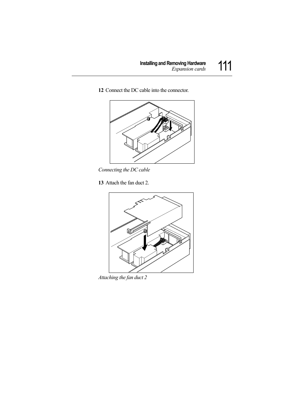 12 connect the dc cable into the connector, Connecting the dc cable, 13 attach the fan duct 2 | Attaching the fan duct 2 | Toshiba Magnia Z500 User Manual | Page 130 / 242