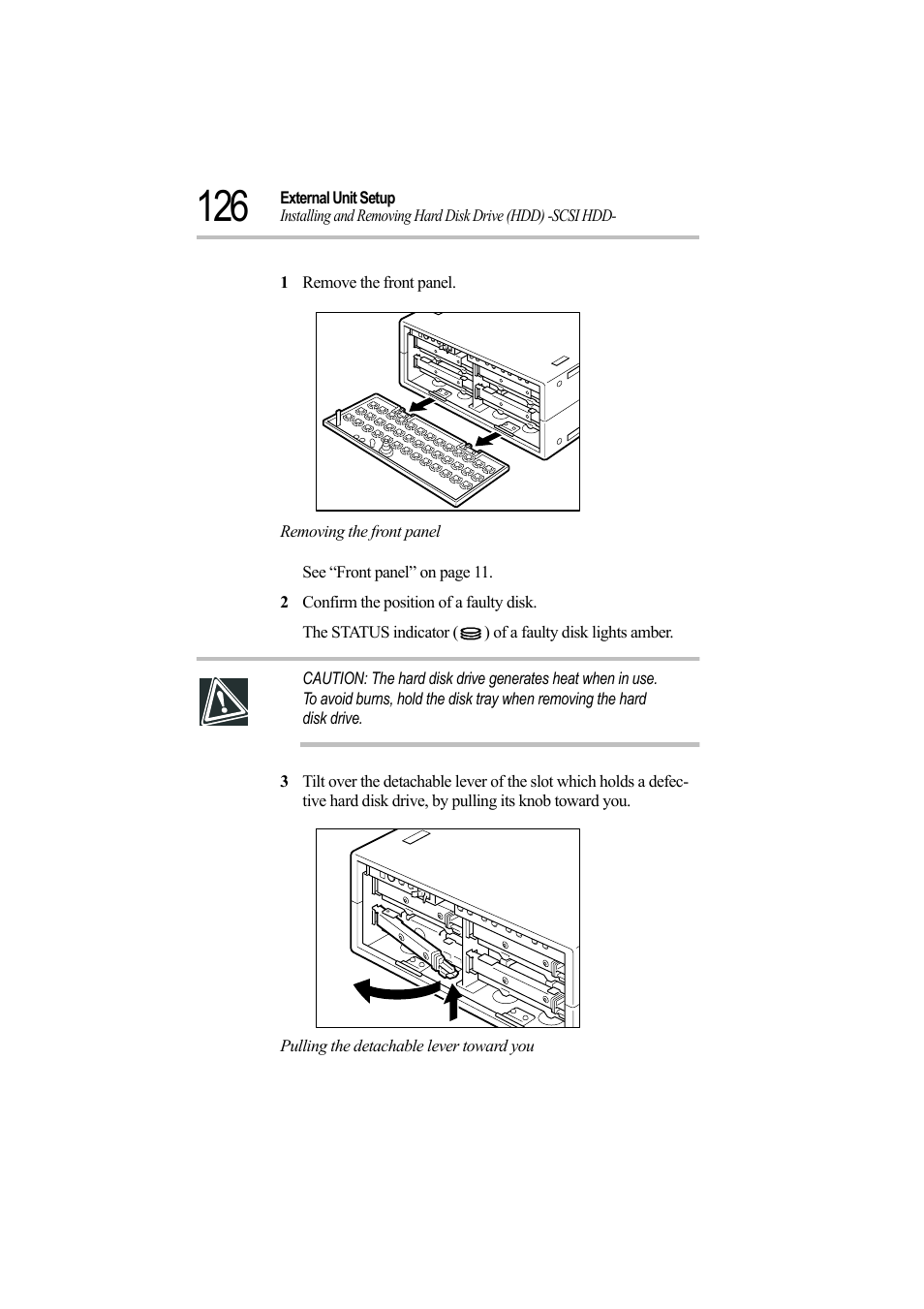 1 remove the front panel, Removing the front panel, 2 confirm the position of a faulty disk | Pulling the detachable lever toward you | Toshiba Magnia Z500 User Manual | Page 145 / 242