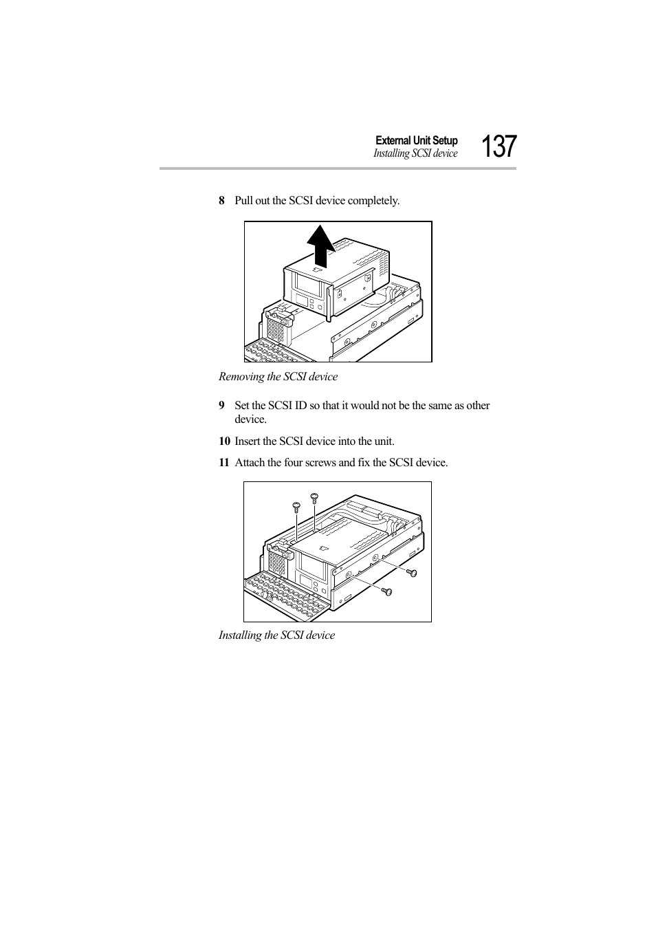 8 pull out the scsi device completely, Removing the scsi device, 10 insert the scsi device into the unit | 11 attach the four screws and fix the scsi device, Installing the scsi device | Toshiba Magnia Z500 User Manual | Page 156 / 242