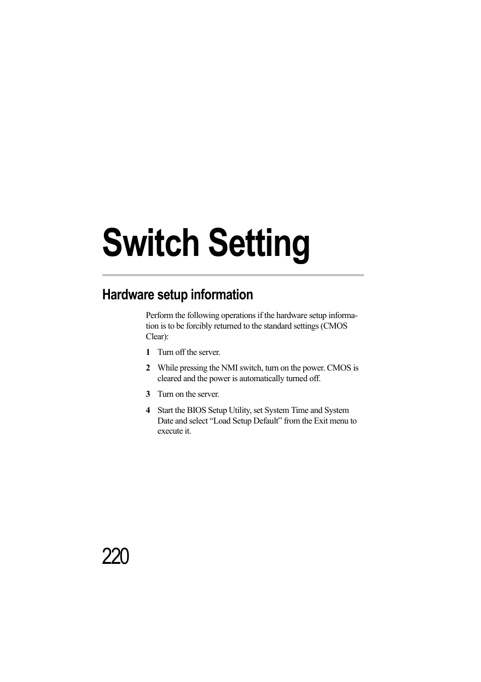 Switch setting, Hardware setup information, 1 turn off the server | 3 turn on the server, Appendix c: switch setting | Toshiba Magnia Z500 User Manual | Page 236 / 242