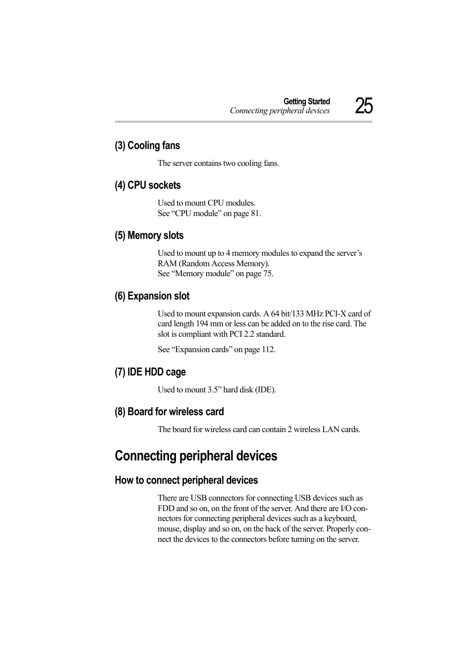 3) cooling fans, 4) cpu sockets, 5) memory slots | 6) expansion slot, 7) ide hdd cage, 8) board for wireless card, Connecting peripheral devices, How to connect peripheral devices | Toshiba Magnia Z500 User Manual | Page 44 / 242