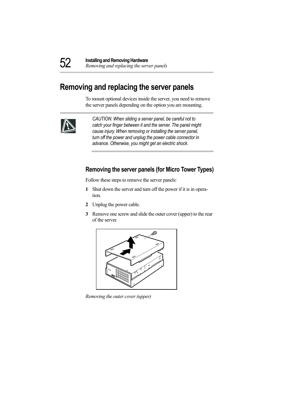 Removing and replacing the server panels, Removing the server panels (for micro tower types), 2 unplug the power cable | Removing the outer cover (upper) | Toshiba Magnia Z500 User Manual | Page 71 / 242