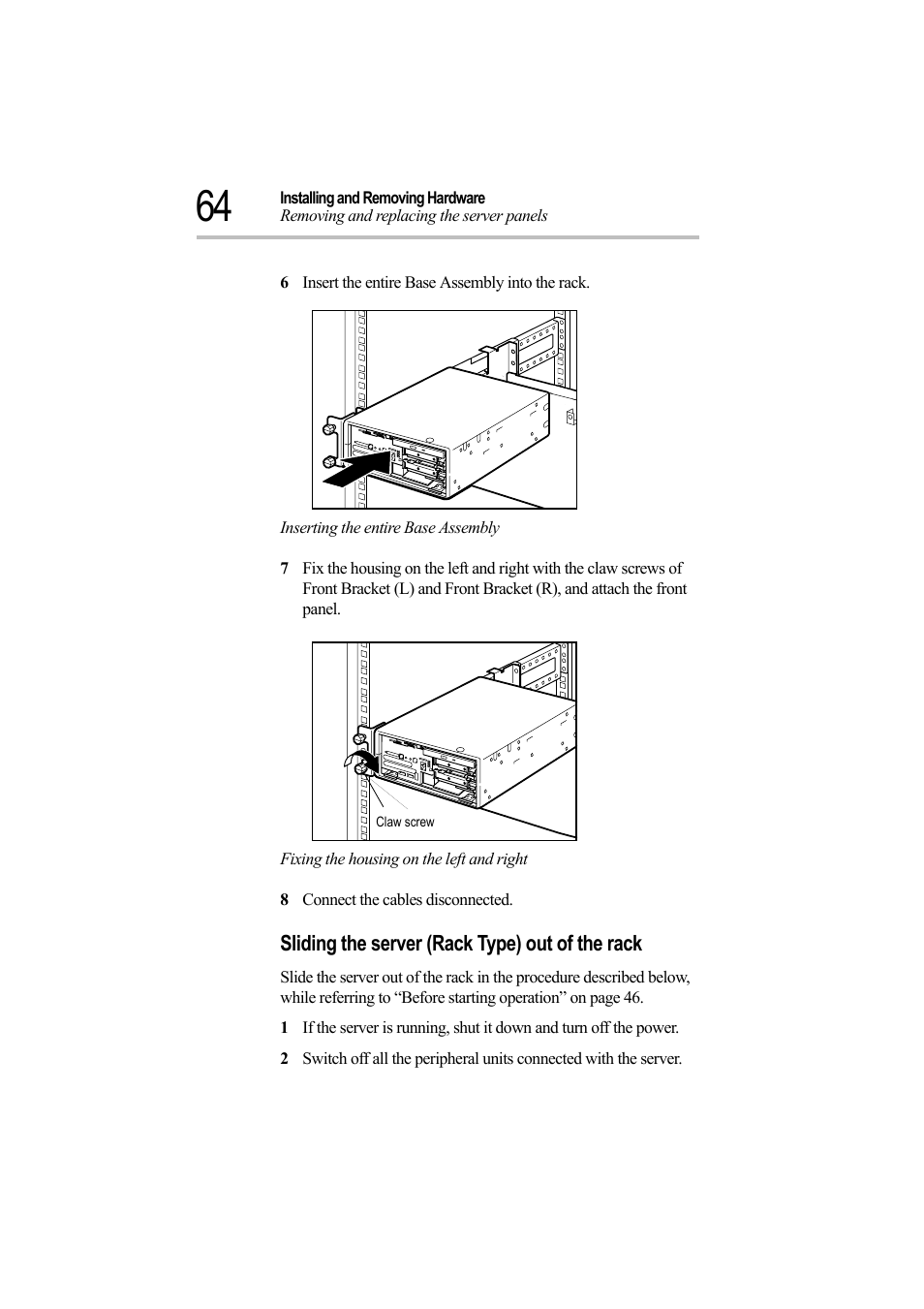 6 insert the entire base assembly into the rack, Inserting the entire base assembly, Fixing the housing on the left and right | 8 connect the cables disconnected, Sliding the server (rack type) out of the rack | Toshiba Magnia Z500 User Manual | Page 83 / 242