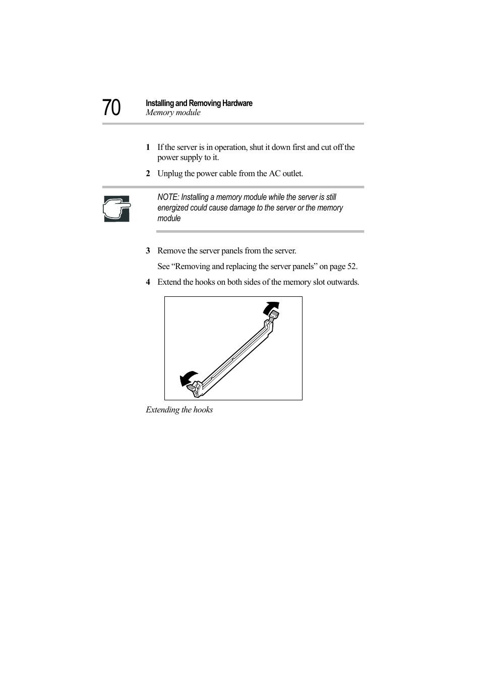 2 unplug the power cable from the ac outlet, 3 remove the server panels from the server, Extending the hooks | Toshiba Magnia Z500 User Manual | Page 89 / 242