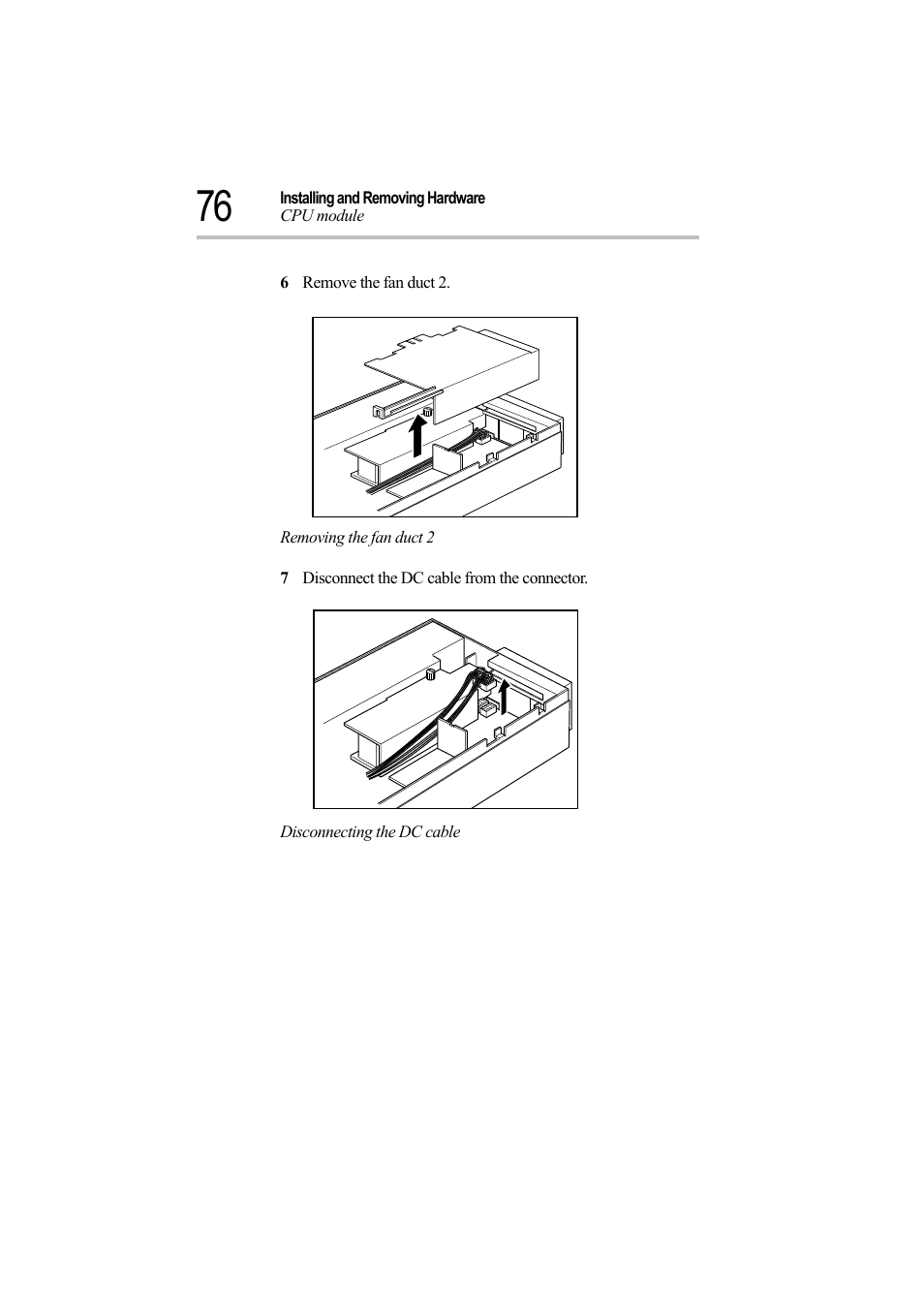 6 remove the fan duct 2, Removing the fan duct 2, 7 disconnect the dc cable from the connector | Disconnecting the dc cable | Toshiba Magnia Z500 User Manual | Page 95 / 242