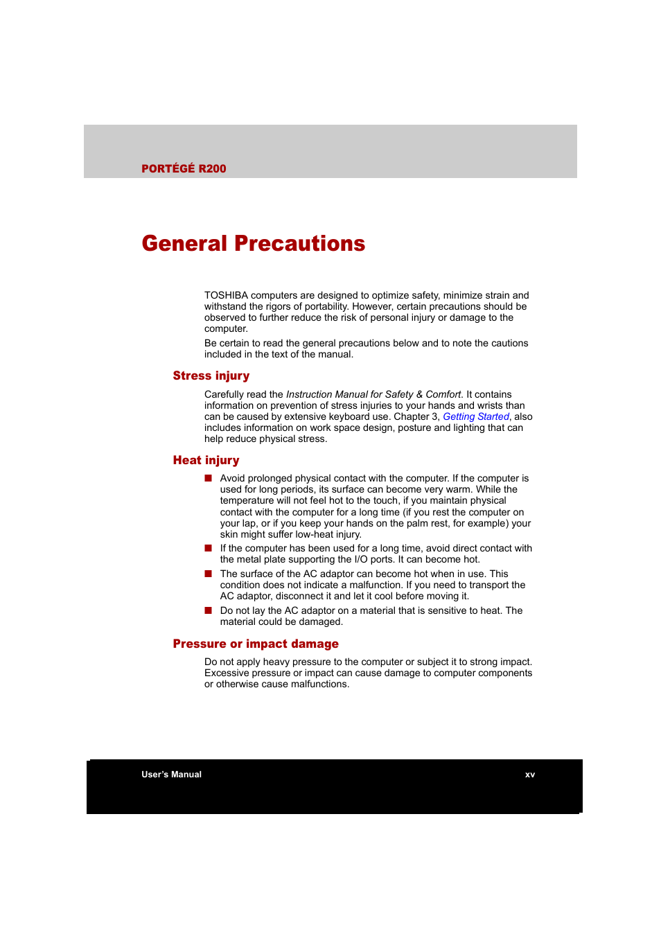 General precautions, Stress injury, Heat injury | Pressure or impact damage | Toshiba Portege R200 (PPR20) User Manual | Page 15 / 187