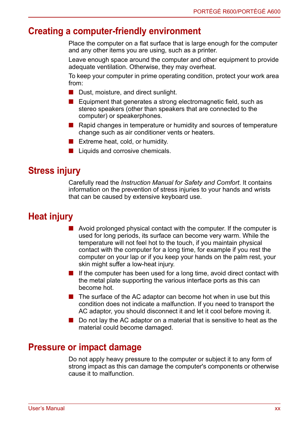 Creating a computer-friendly environment, Stress injury, Heat injury | Pressure or impact damage | Toshiba Portege A600 User Manual | Page 19 / 218