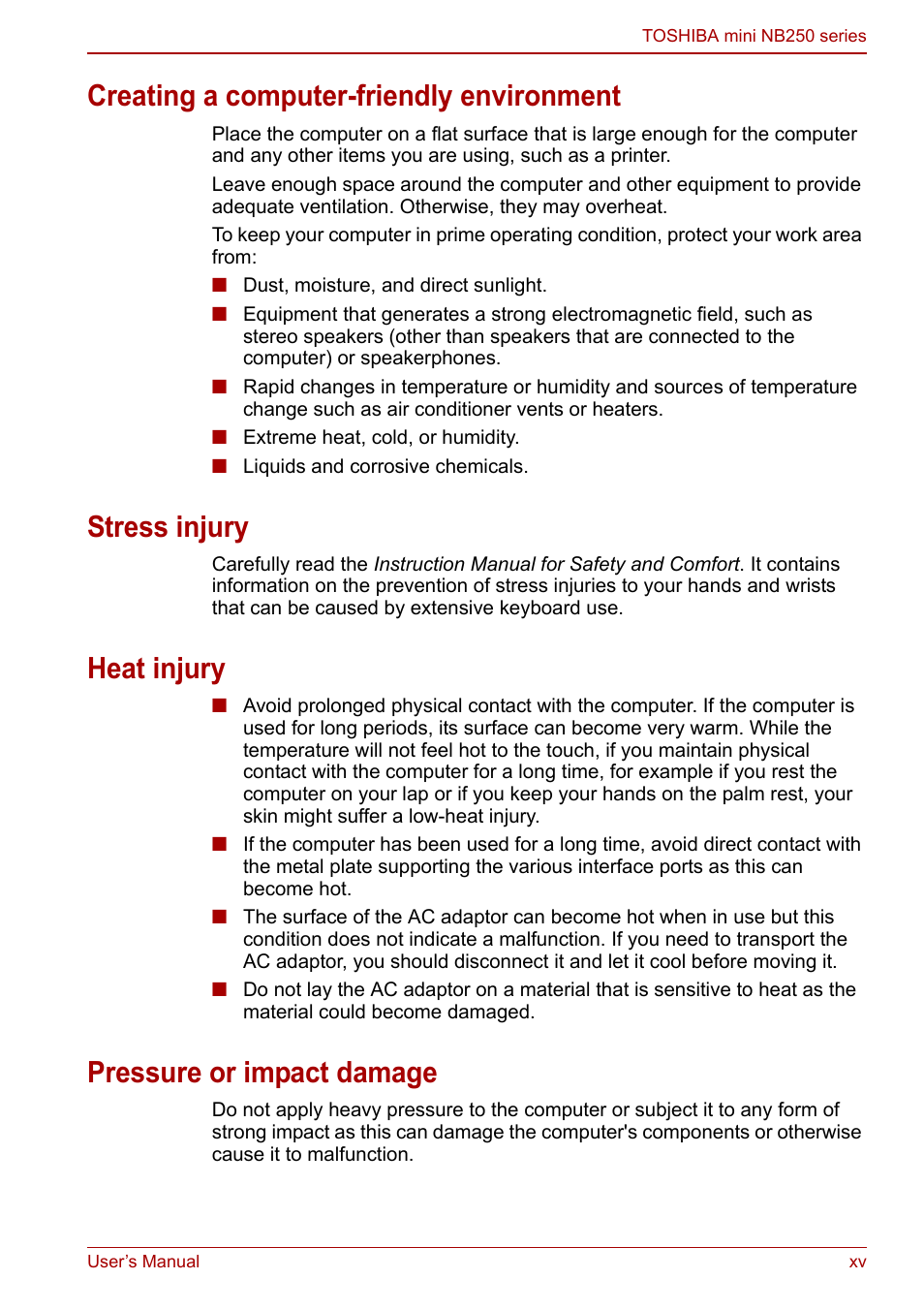 Creating a computer-friendly environment, Stress injury, Heat injury | Pressure or impact damage | Toshiba NB250 User Manual | Page 15 / 130