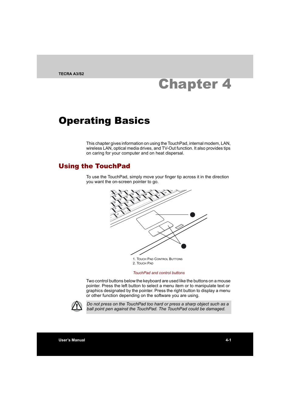 Chapter 4 operating basics, Using the touchpad, Chapter 4: operating basics | Using the touchpad -1, Chapter 4, Operating basics | Toshiba Tecra S2 User Manual | Page 80 / 182