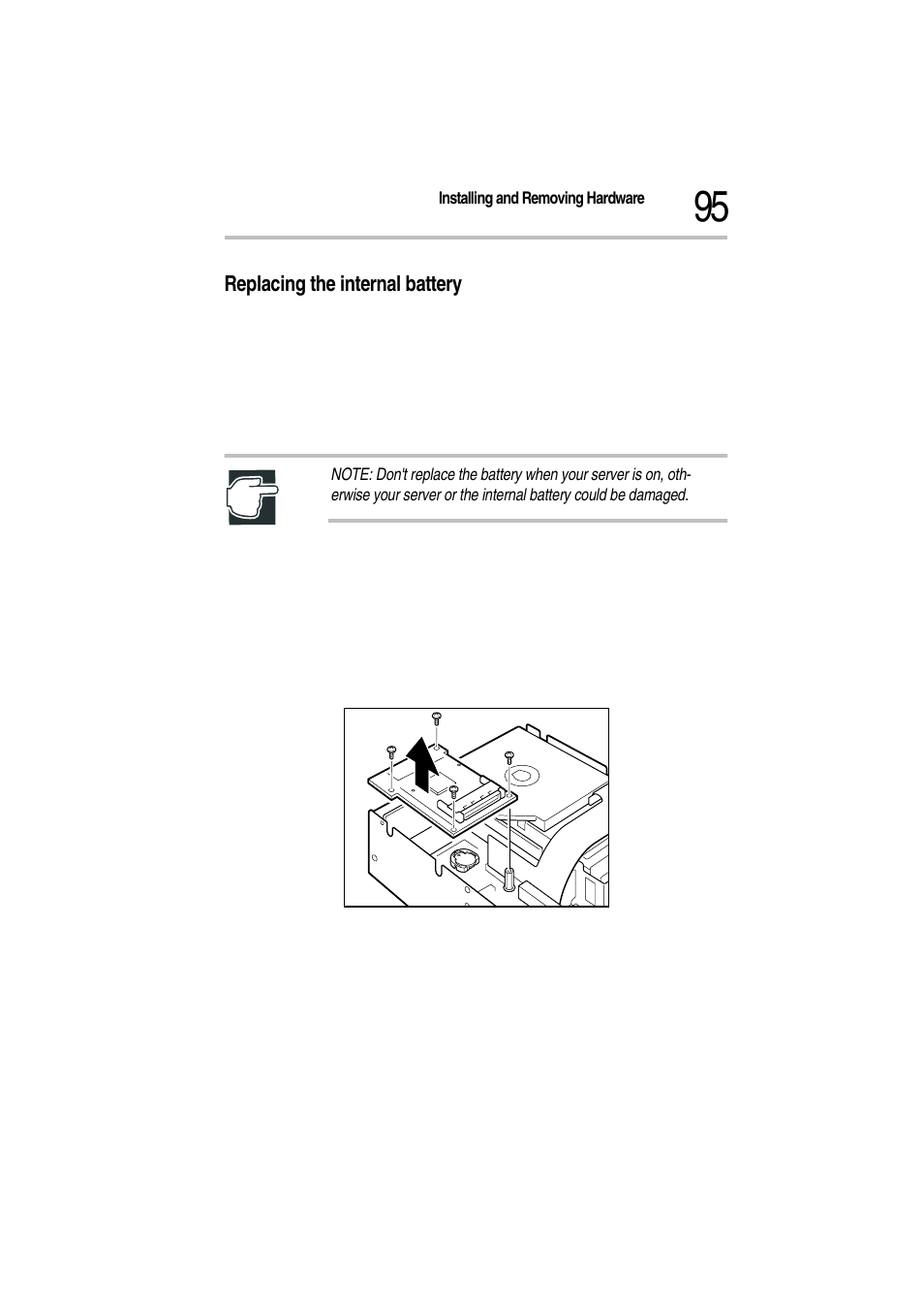 Replacing the internal battery, 1 write down the system configuration information, 2 shut down and switch off your server | 3 unplug the power cable, 4 remove the server panels, 5 remove the power supply unit, Removing the board for the wireless card | Toshiba Magnia Z300 User Manual | Page 117 / 272