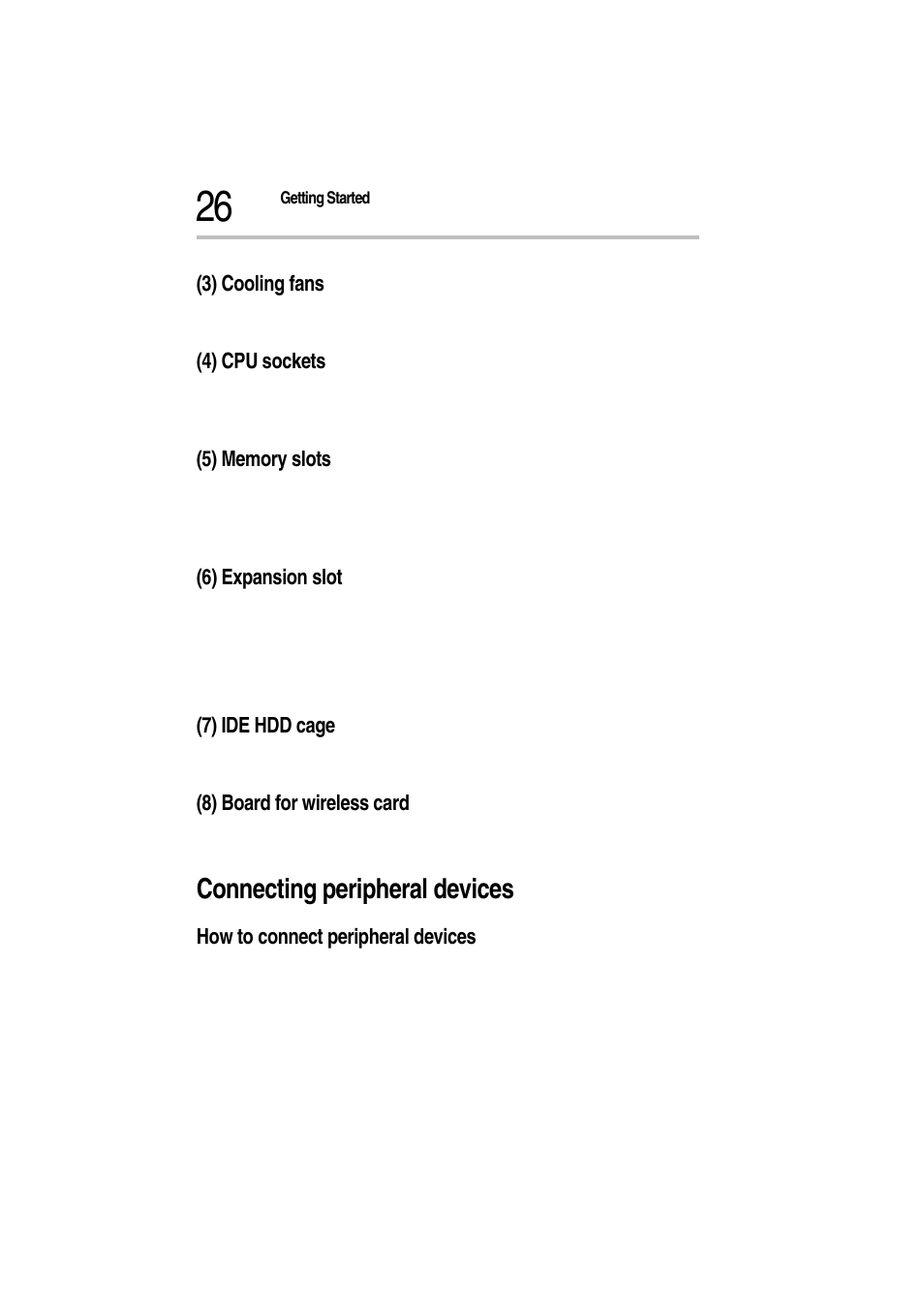 3) cooling fans, 4) cpu sockets, 5) memory slots | 6) expansion slot, 7) ide hdd cage, 8) board for wireless card, Connecting peripheral devices, How to connect peripheral devices | Toshiba Magnia Z300 User Manual | Page 48 / 272