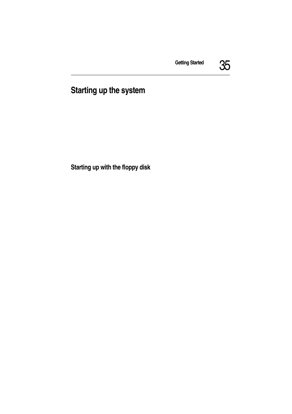 Starting up the system, Starting up with the floppy disk, 1 place the startup disk in the floppy disk drive | 2 switch on the power/sleep button | Toshiba Magnia Z300 User Manual | Page 57 / 272