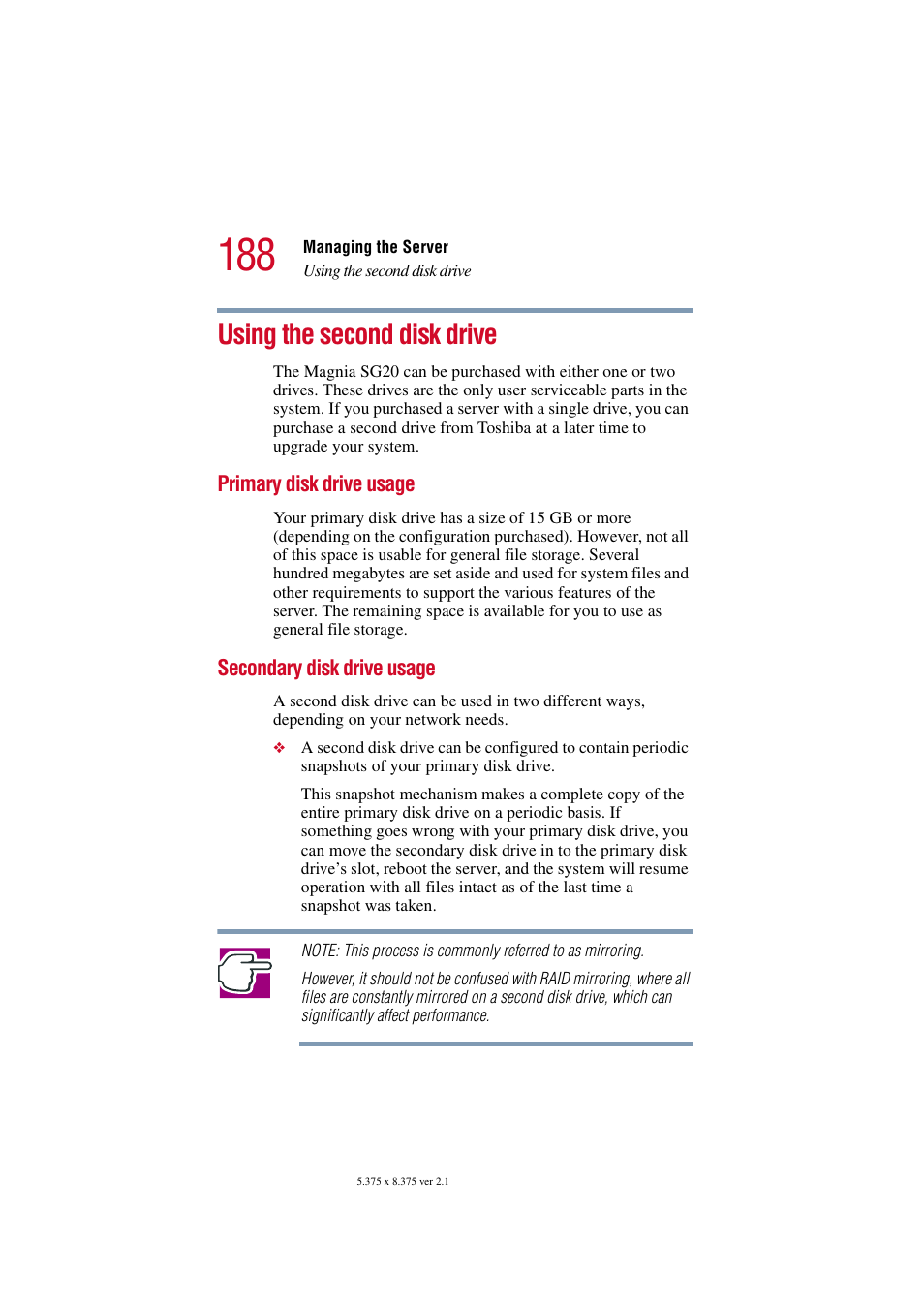 Using the second disk drive, Primary disk drive usage, Secondary disk drive usage | Using the second disk drive” on | Toshiba Tekbright 700P User Manual | Page 184 / 305