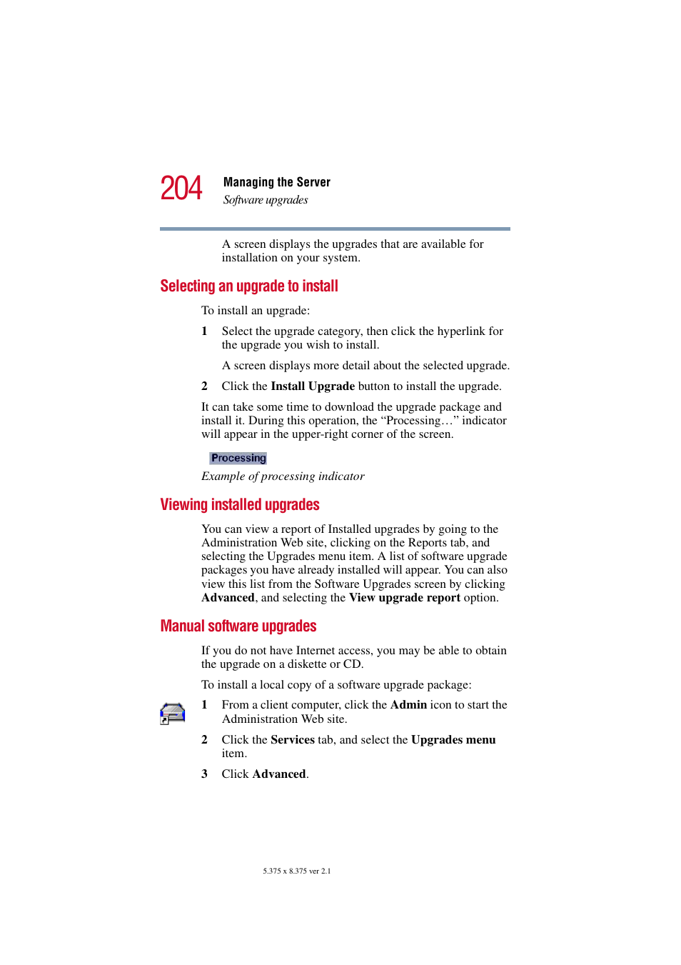 Selecting an upgrade to install, Viewing installed upgrades, Manual software upgrades | Toshiba Tekbright 700P User Manual | Page 200 / 305