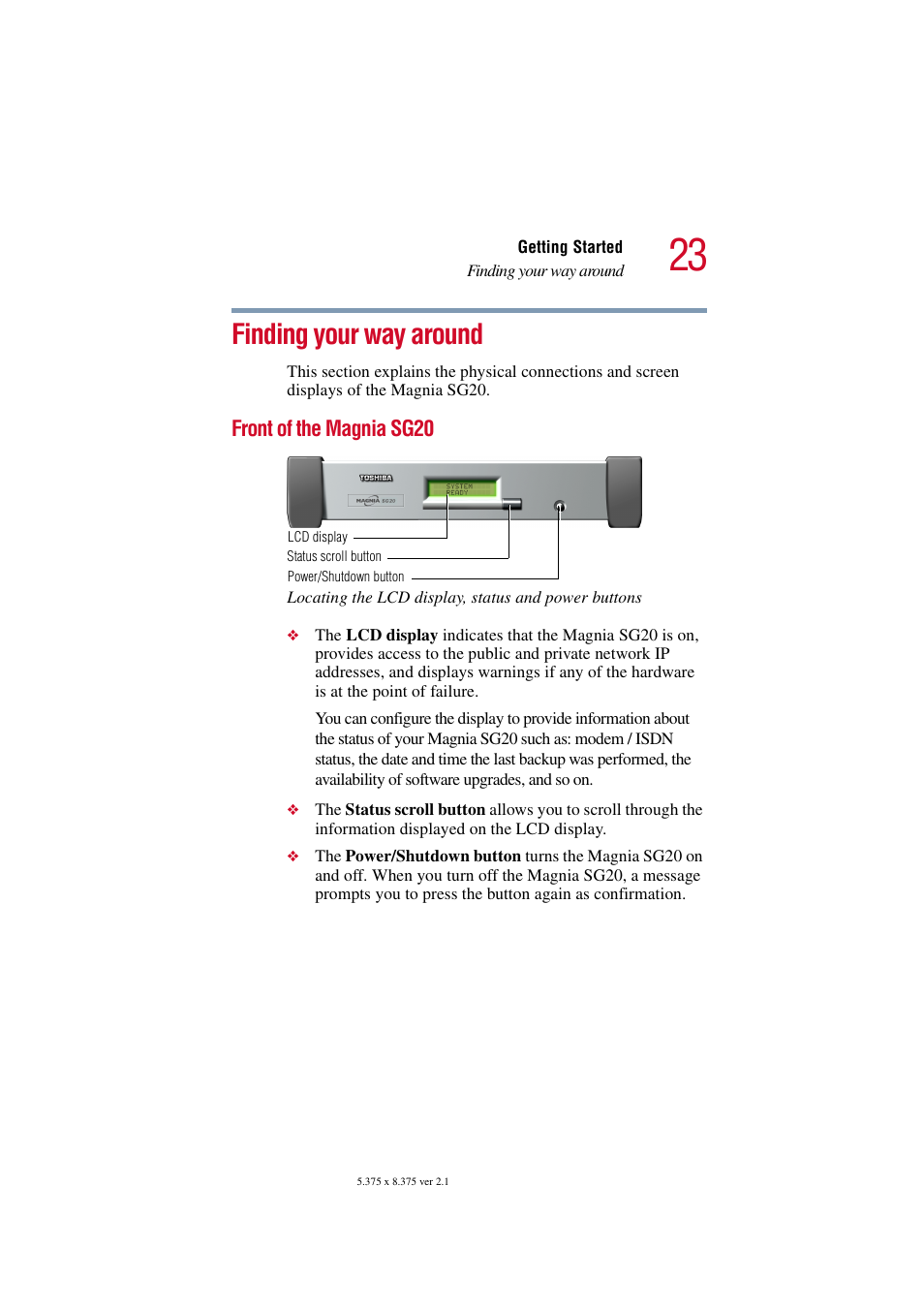 Finding your way around, Front of the magnia sg20, Finding your way around” on | Finding | Toshiba Tekbright 700P User Manual | Page 23 / 305