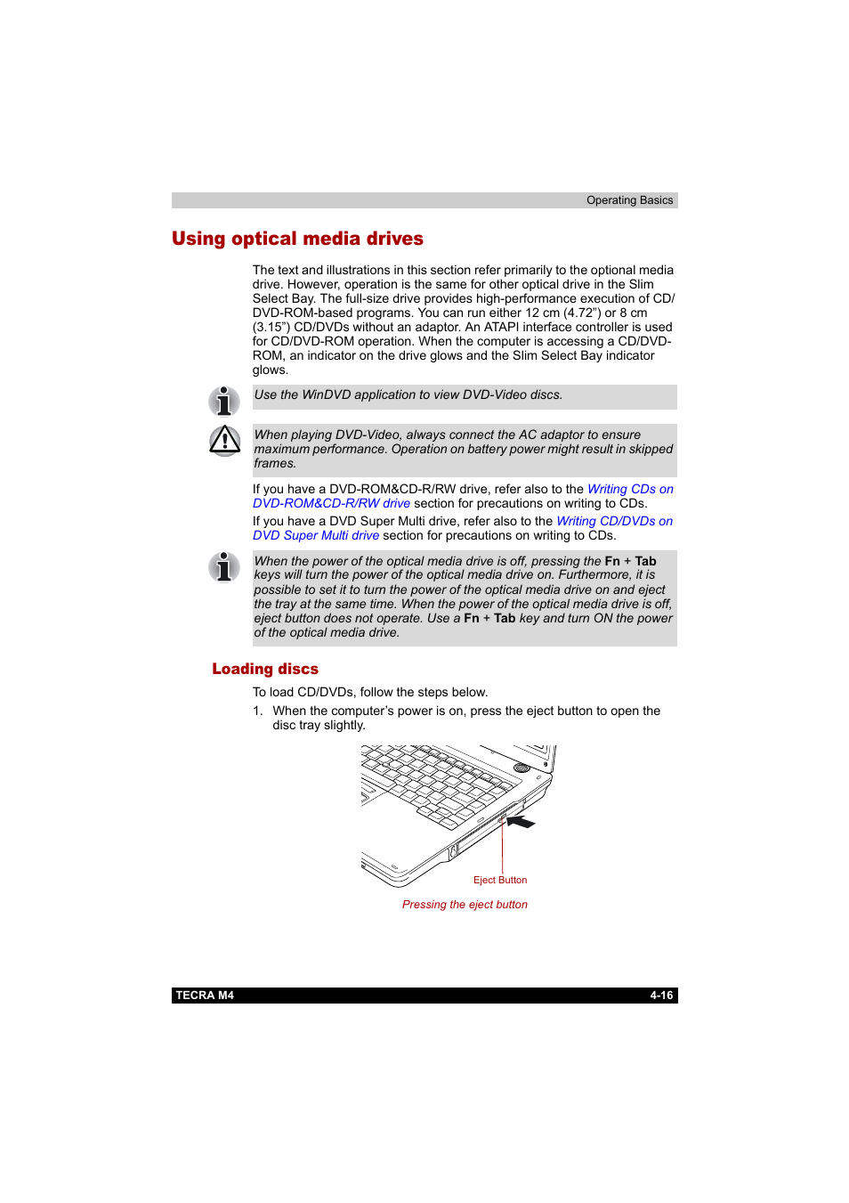 Using optical media drives, Loading discs, Using optical media drives -16 | Loading discs -16, Using optical, Media drives | Toshiba Tecra M4 User Manual | Page 88 / 237