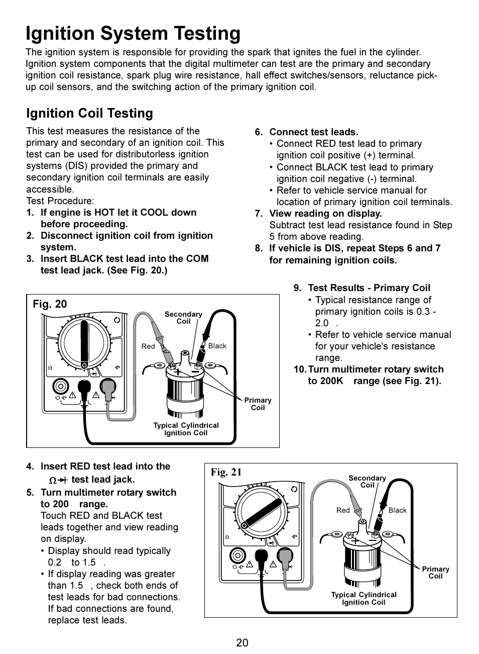 Ignition system testing, Ignition coil testing, Fig. 20 fig. 21 | Insert red test lead into the | Actron Digital Multimeter CP7676 User Manual | Page 20 / 72