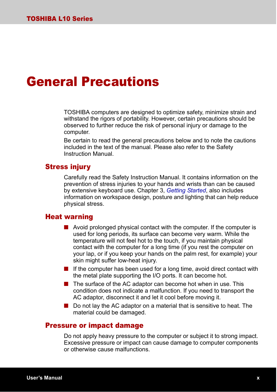 General precautions, Stress injury, Heat warning | Pressure or impact damage | Toshiba Satellite L10 User Manual | Page 10 / 170