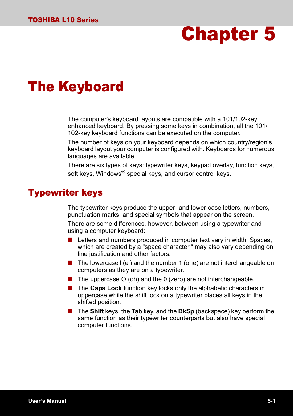 Chapter 5 the keyboard, Typewriter keys, Chapter 5 | The keyboard, Typewriter keys -1 | Toshiba Satellite L10 User Manual | Page 90 / 170