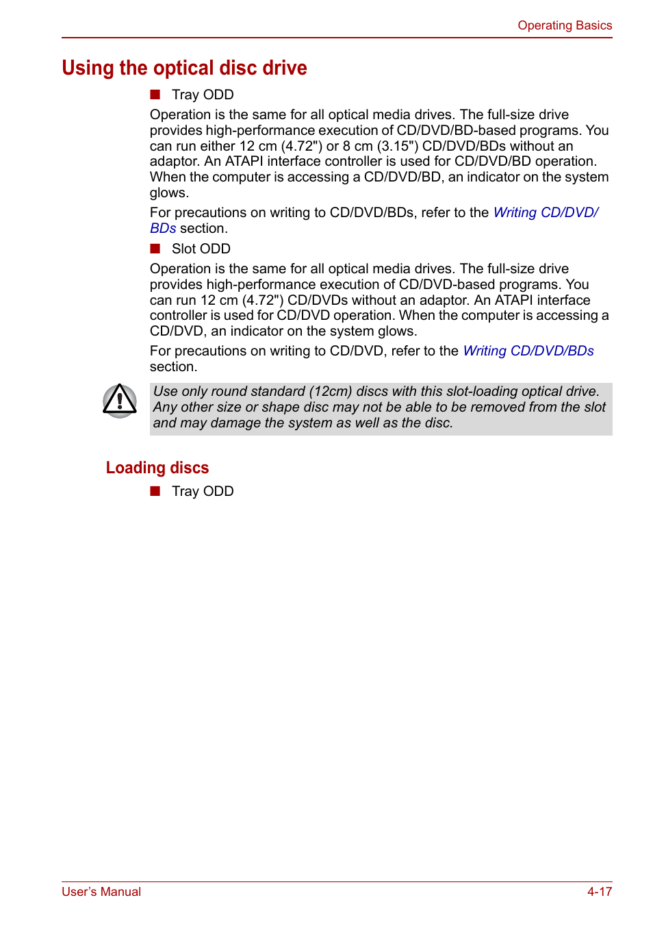 Using the optical disc drive, Loading discs | Toshiba Qosmio X500 User Manual | Page 91 / 204