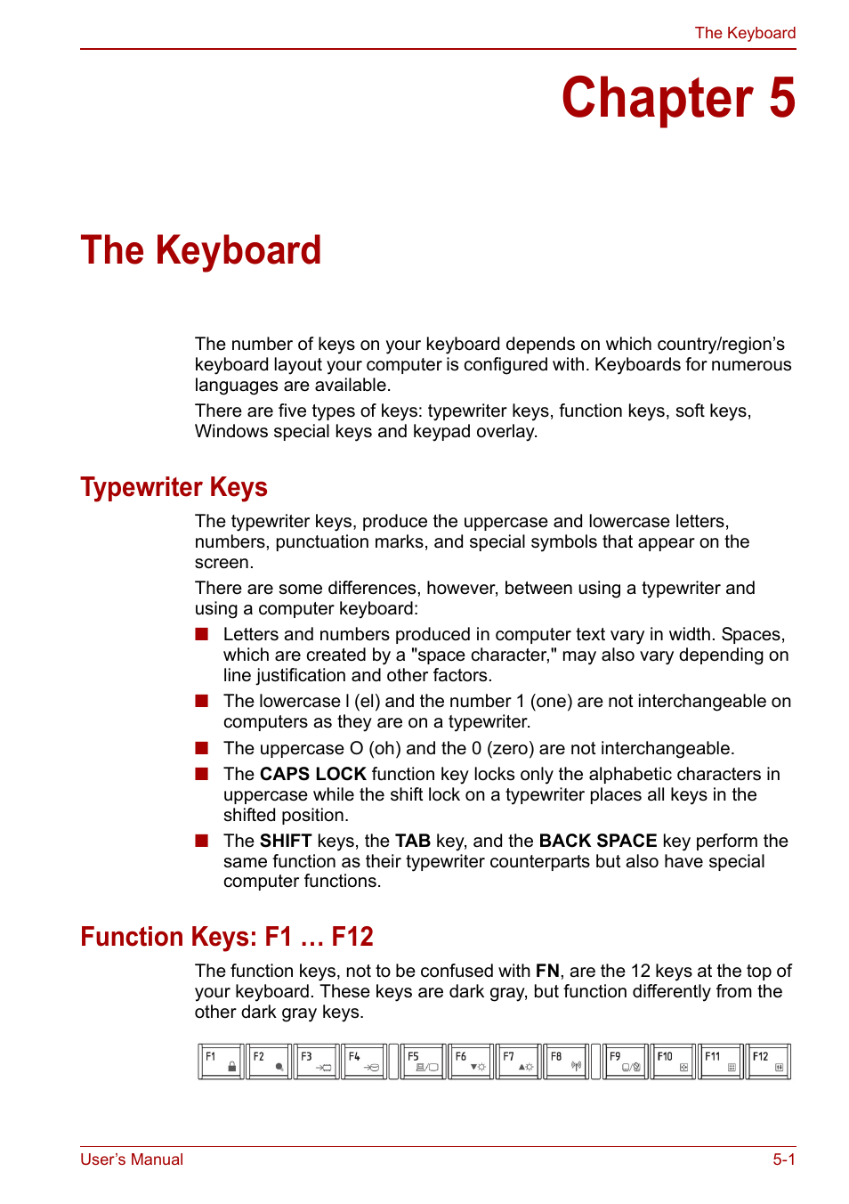 Chapter 5: the keyboard, Typewriter keys, Function keys: f1 … f12 | Chapter 5, The keyboard, Typewriter keys -1 function keys: f1 … f12 -1, Apter 5, Keyboard | Toshiba Satellite C640 User Manual | Page 99 / 169