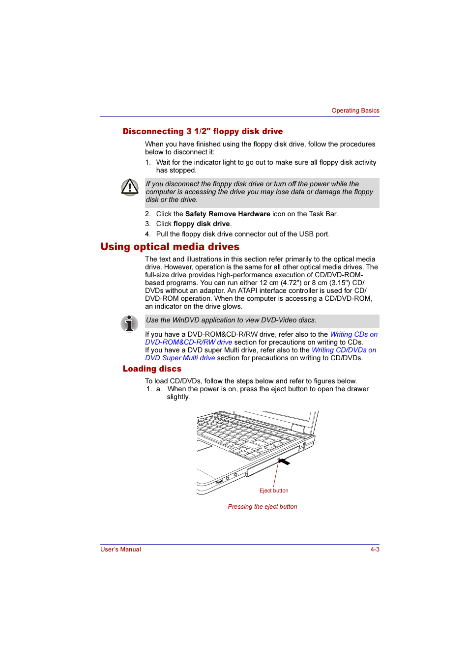 Disconnecting 3 1/2" floppy disk drive, Using optical media drives, Loading discs | Disconnecting 3 1/2" floppy disk drive -3, Using optical media drives -3, Loading discs -3, Using optical, Media drives | Toshiba Qosmio E10 User Manual | Page 71 / 200