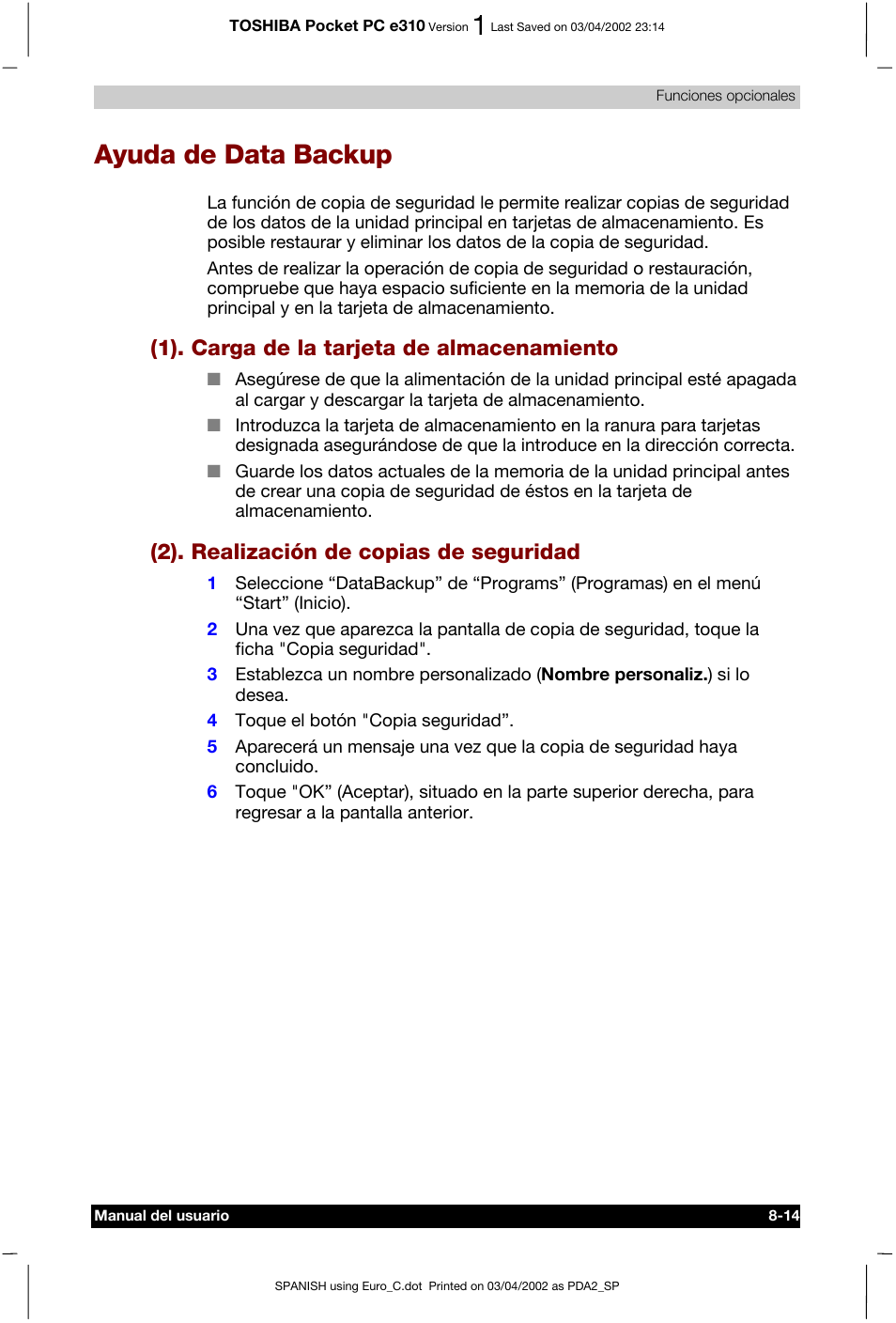 Ayuda de data backup, 1). carga de la tarjeta de almacenamiento, 2). realización de copias de seguridad | Toshiba Pocket PC e310 User Manual | Page 101 / 107