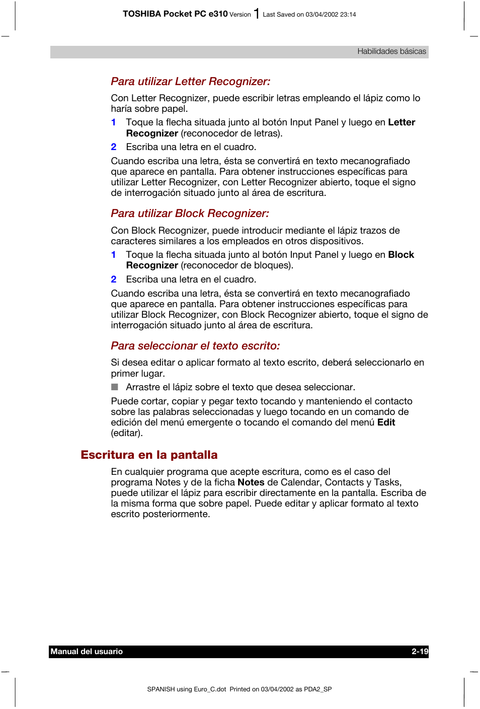 Escritura en la pantalla, Para utilizar letter recognizer, Para utilizar block recognizer | Para seleccionar el texto escrito | Toshiba Pocket PC e310 User Manual | Page 36 / 107