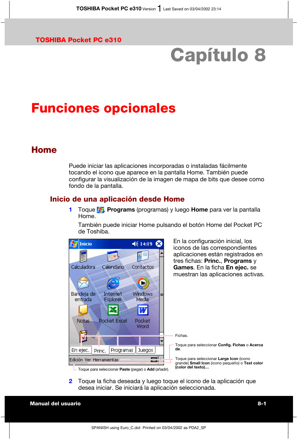 Capítulo 8 funciones opcionales, Home, Inicio de una aplicación desde home | Capítulo 8, Funciones opcionales | Toshiba Pocket PC e310 User Manual | Page 88 / 107