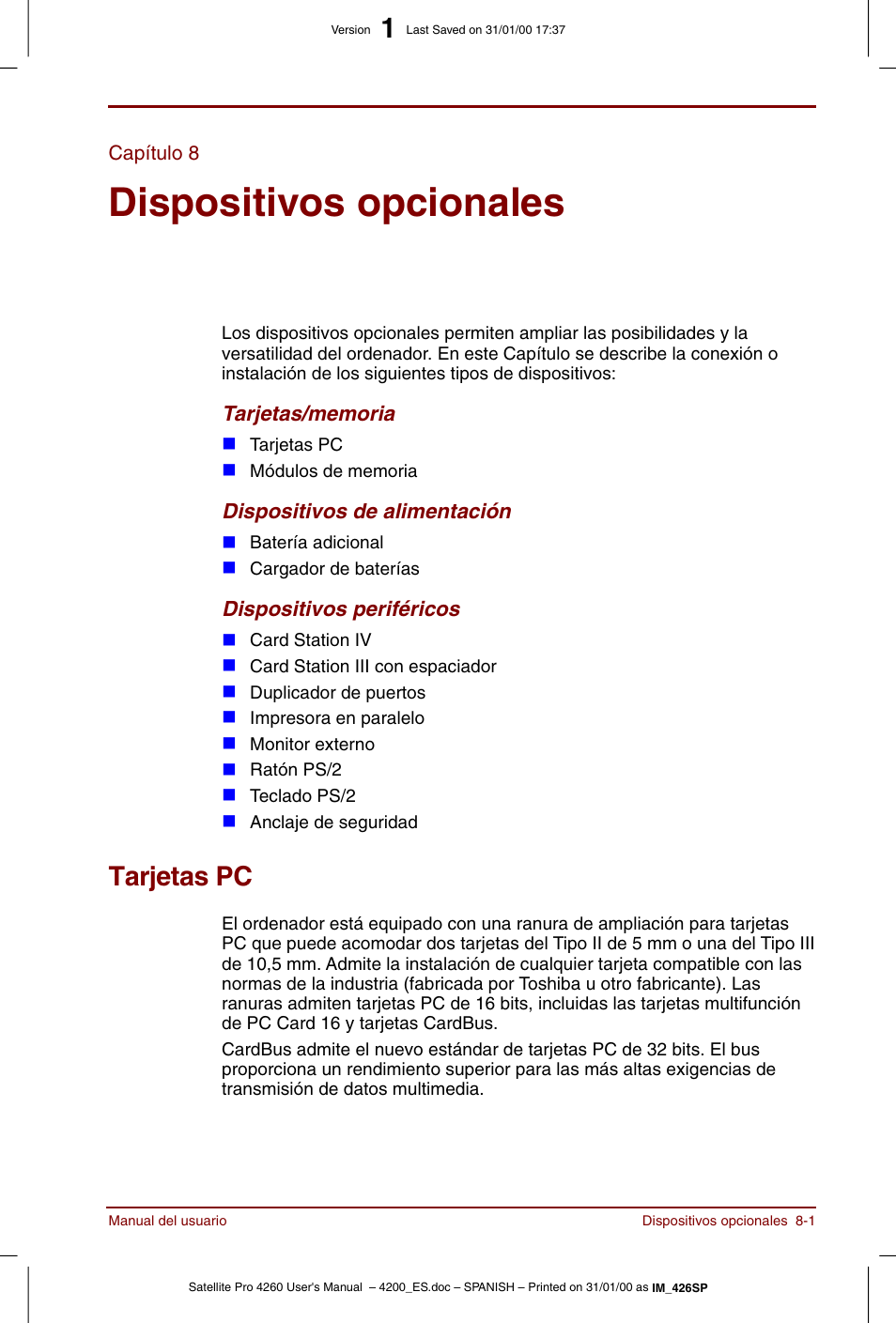 Capítulo 8, Dispositivos opcionales, Tarjetas pc | Capítulo 8: dispositivos opcionales, Tarjetas pc -1, Describe el hardware opcional, Dispositivos, Opcionales | Toshiba Satellite Pro 4280 User Manual | Page 119 / 238